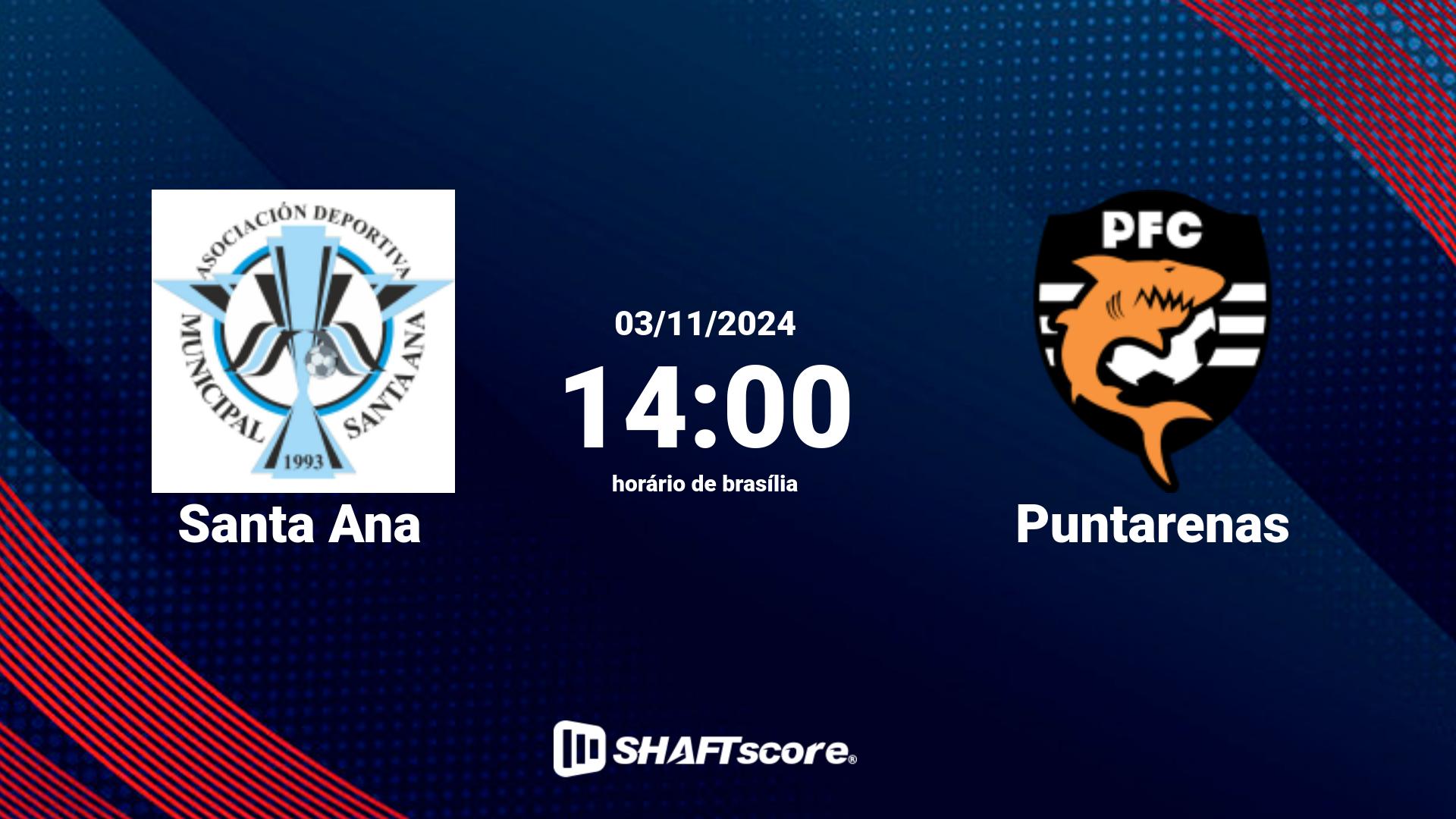 Estatísticas do jogo Santa Ana vs Puntarenas 03.11 14:00