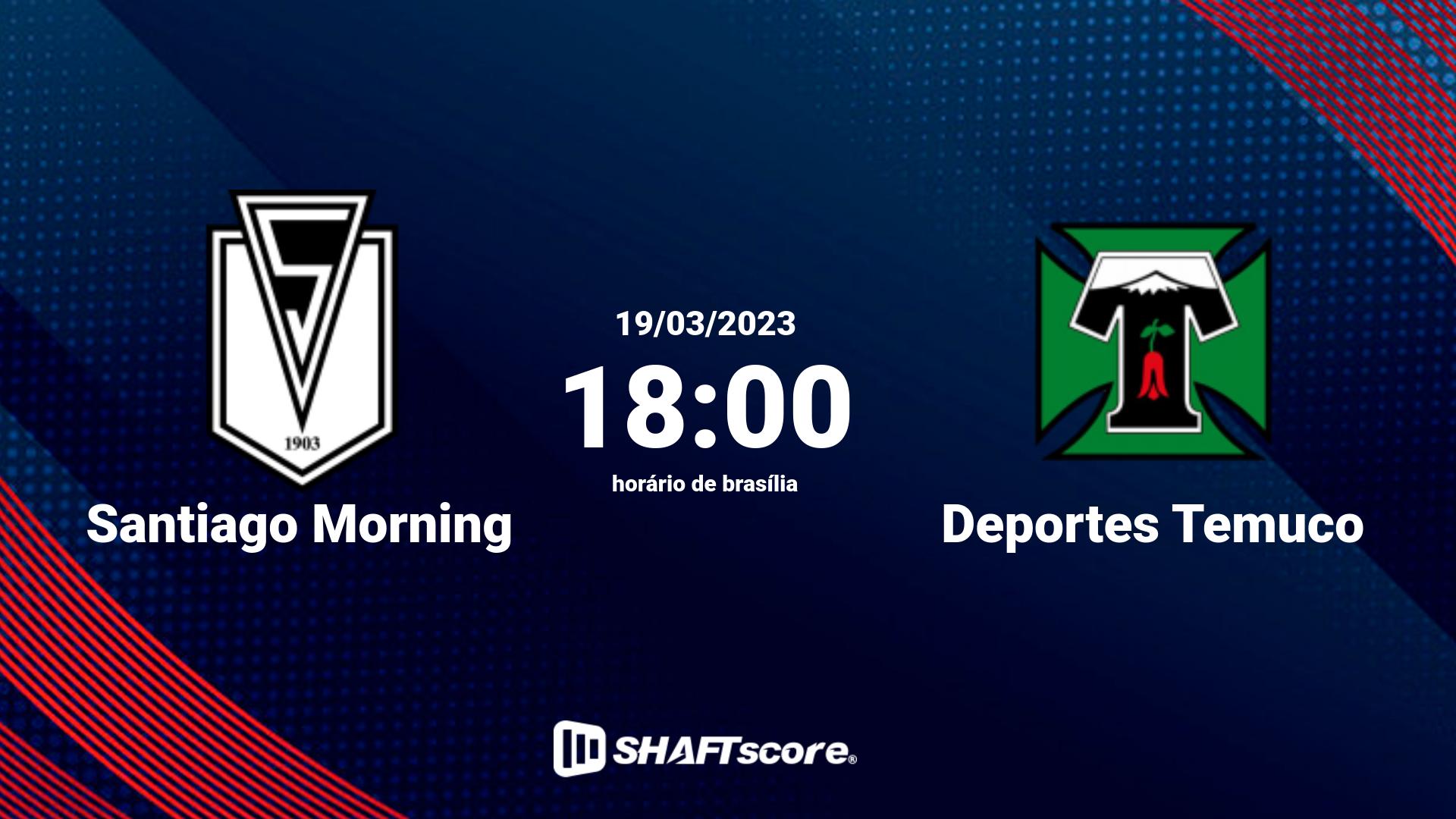 Estatísticas do jogo Santiago Morning vs Deportes Temuco 19.03 18:00