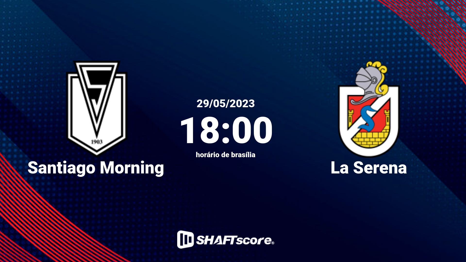 Estatísticas do jogo Santiago Morning vs La Serena 29.05 18:00