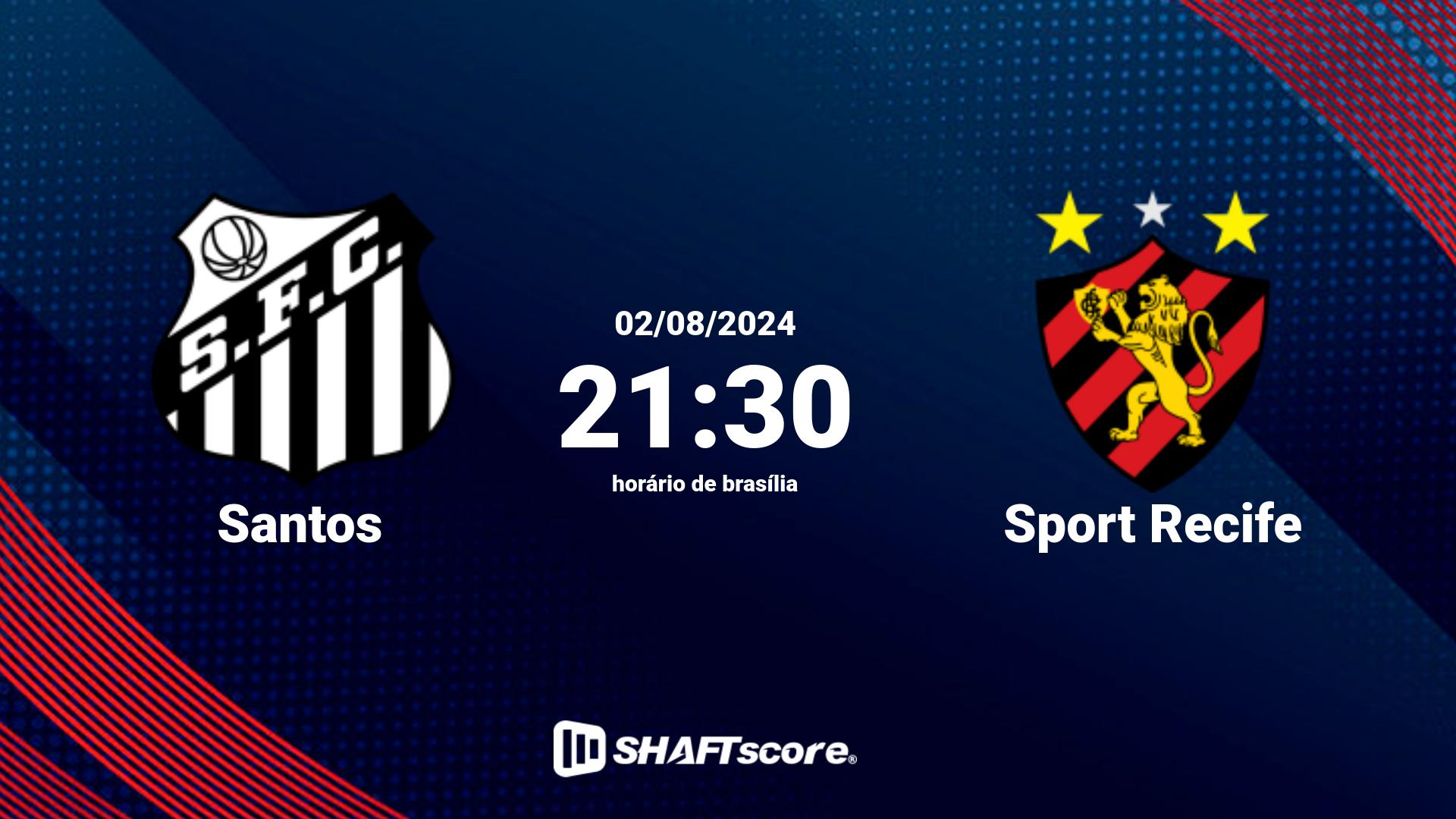 Estatísticas do jogo Santos vs Sport Recife 02.08 21:30