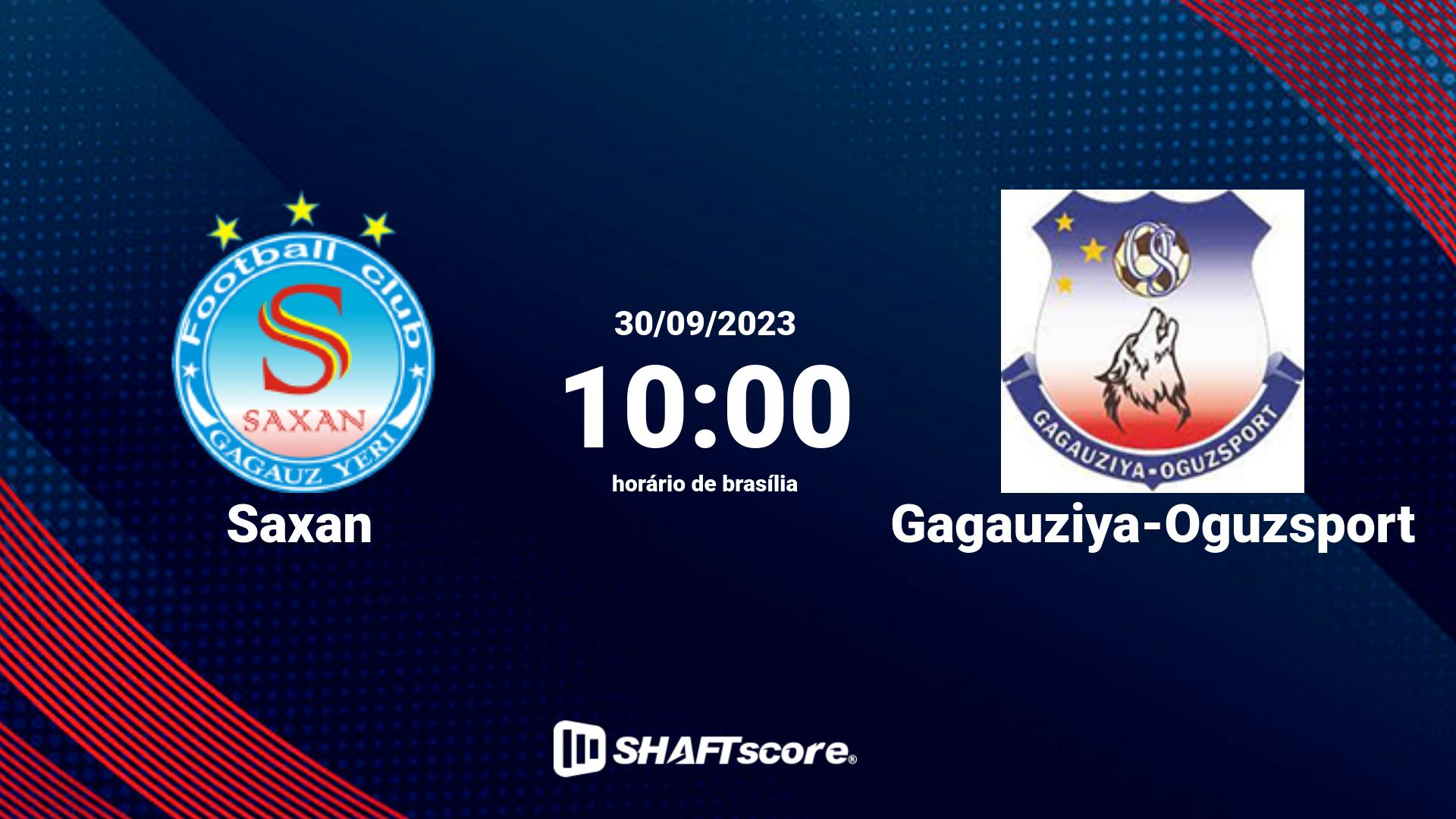 Estatísticas do jogo Saxan vs Gagauziya-Oguzsport 30.09 10:00