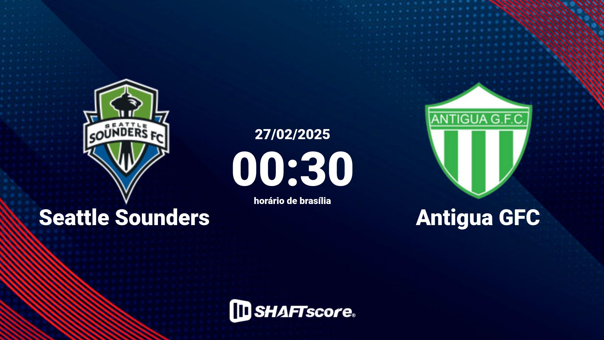 Estatísticas do jogo Seattle Sounders vs Antigua GFC 27.02 00:30