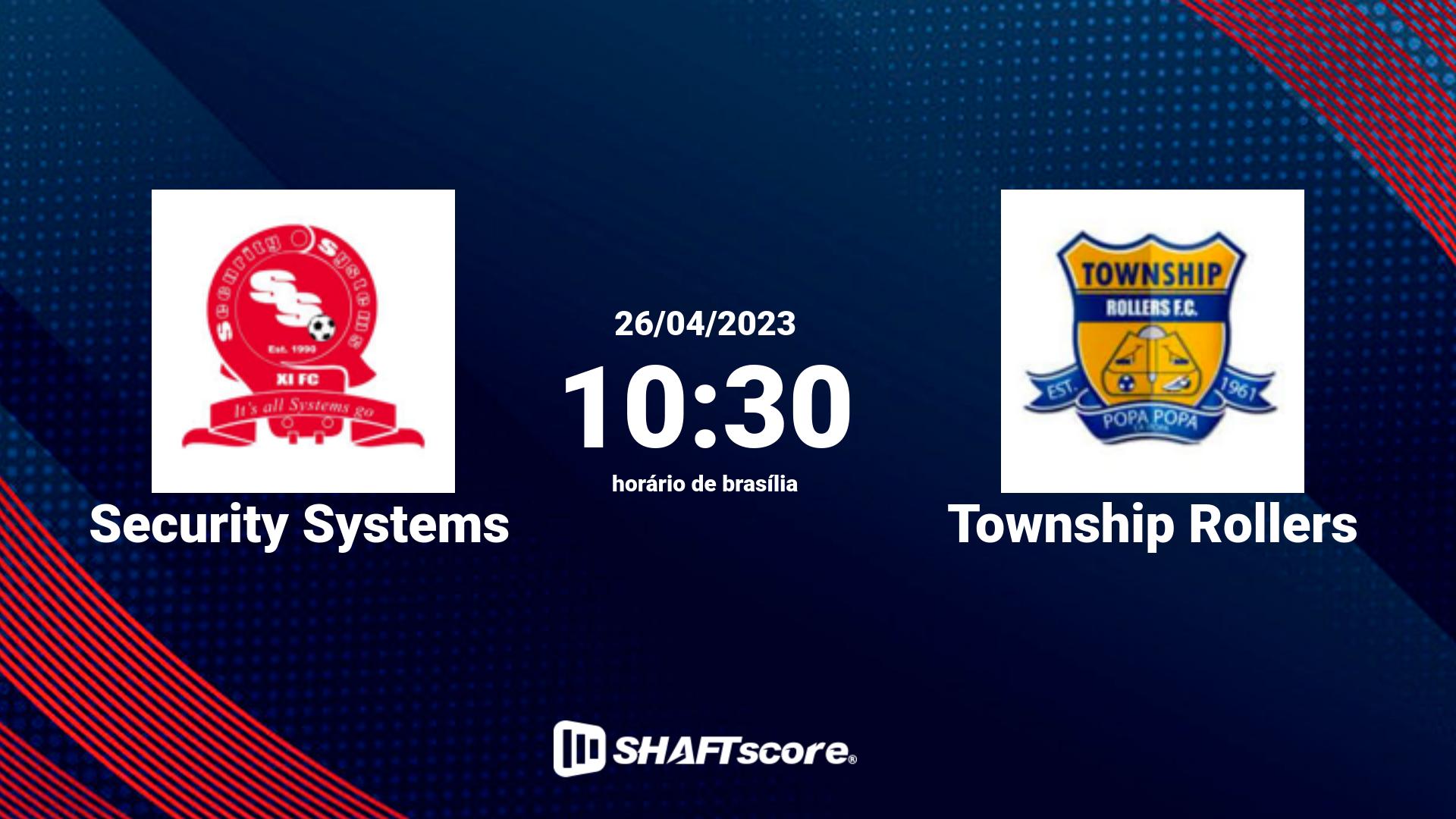 Estatísticas do jogo Security Systems vs Township Rollers 26.04 10:30