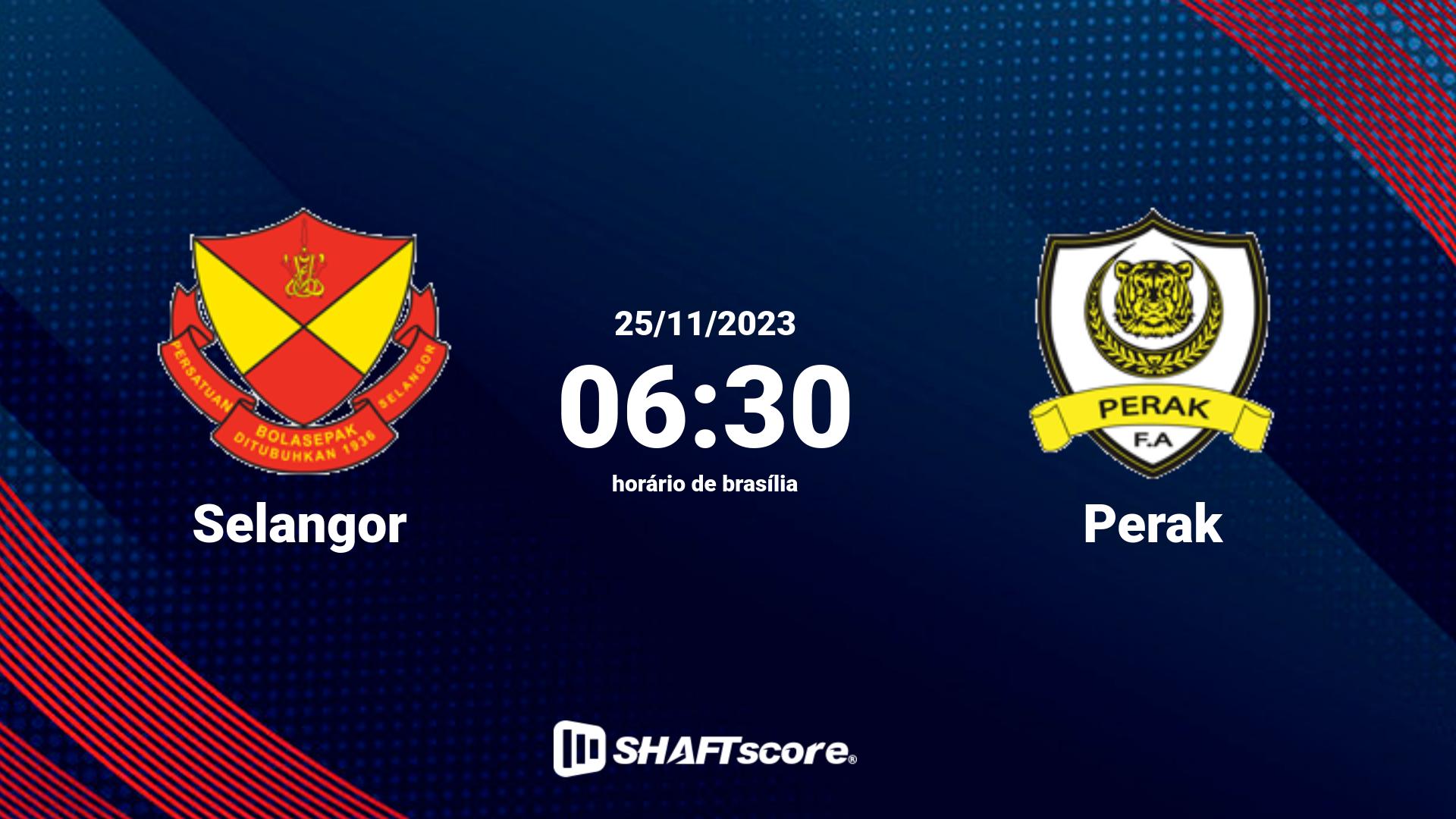 Estatísticas do jogo Selangor vs Perak 25.11 06:30