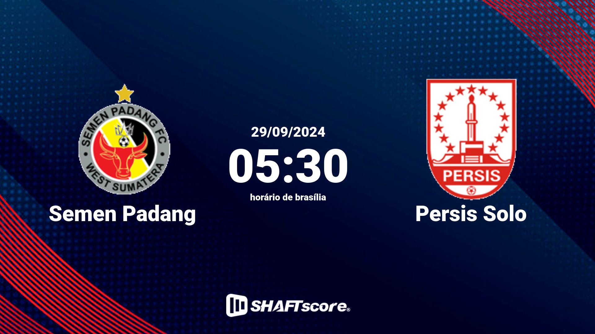 Estatísticas do jogo Semen Padang vs Persis Solo 29.09 05:30