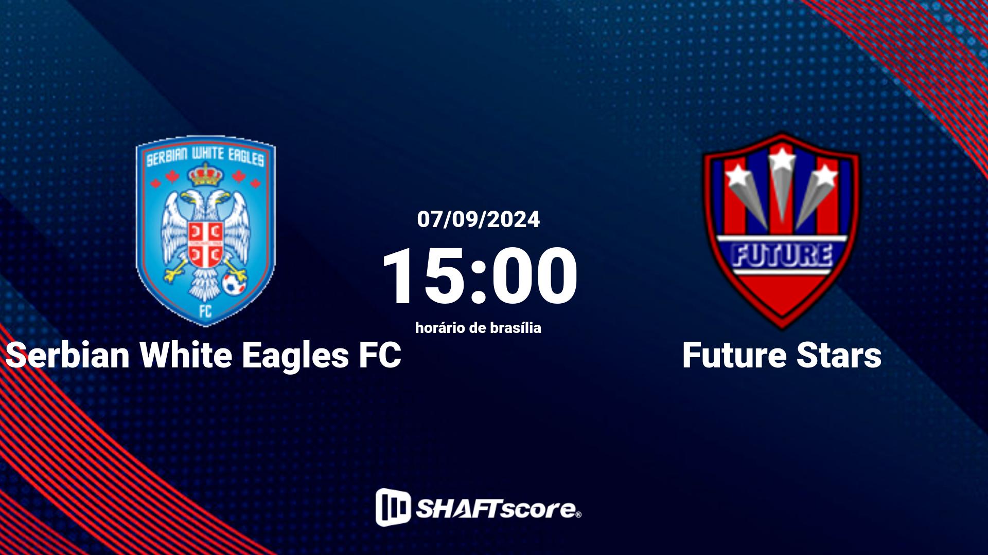 Estatísticas do jogo Serbian White Eagles FC vs Future Stars 07.09 15:00