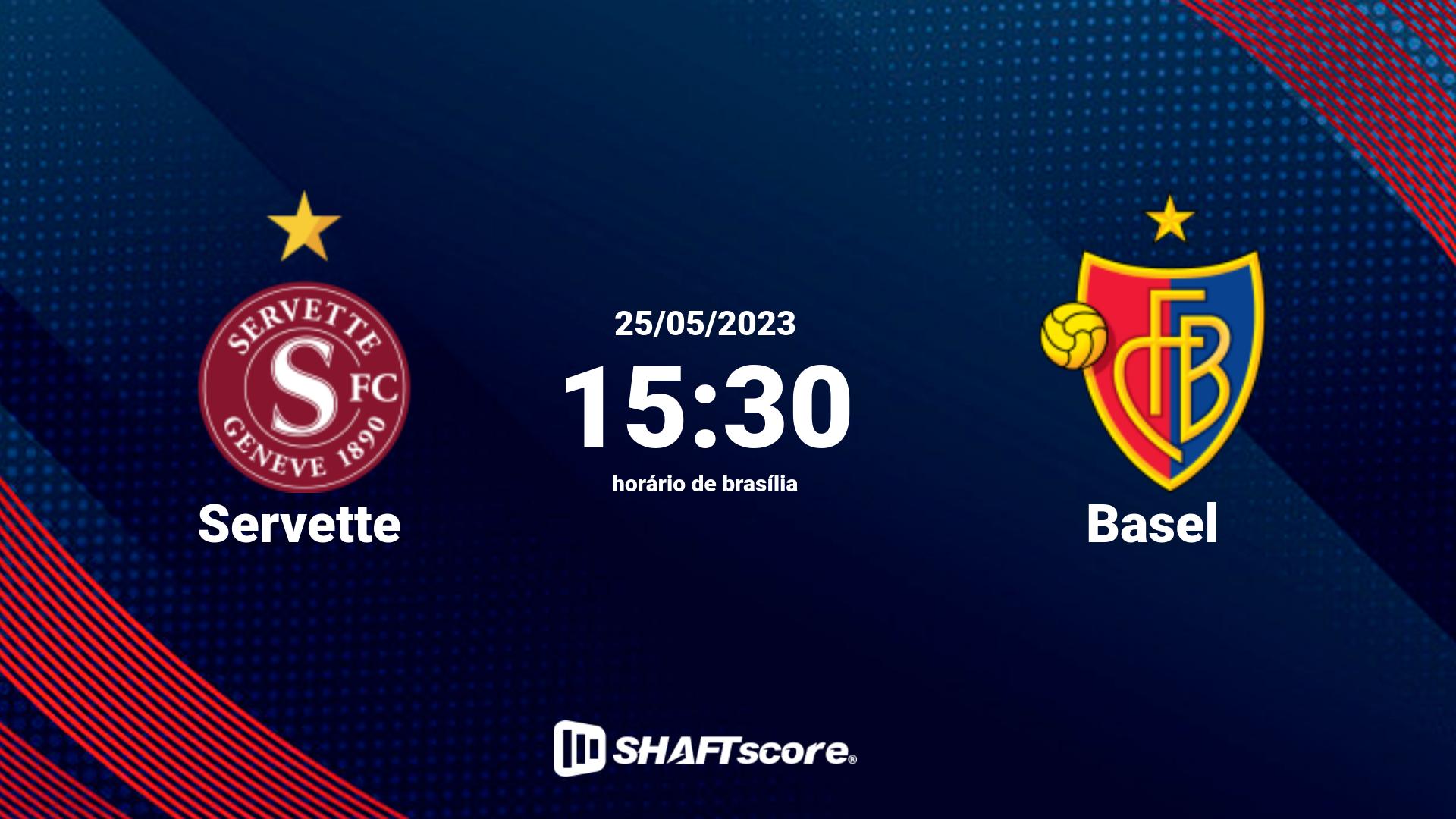 Estatísticas do jogo Servette vs Basel 25.05 15:30