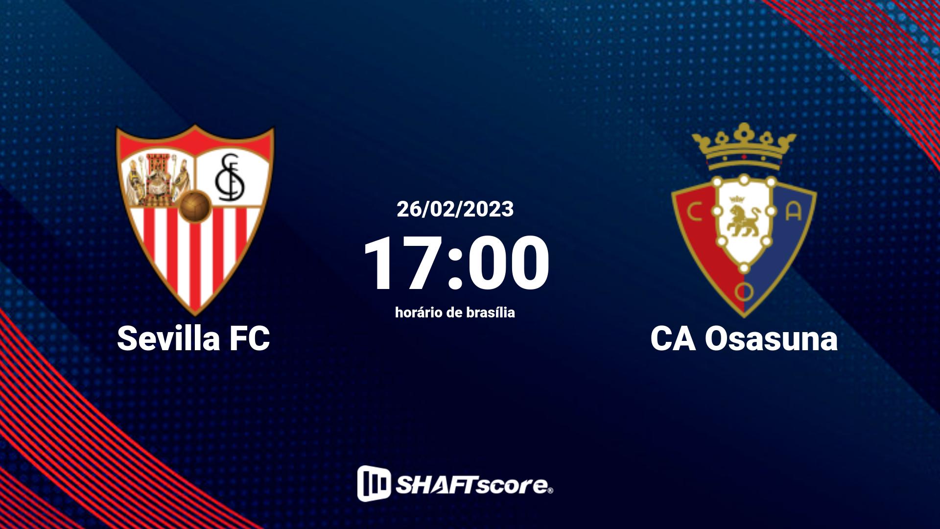 Estatísticas do jogo Sevilla FC vs CA Osasuna 26.02 17:00