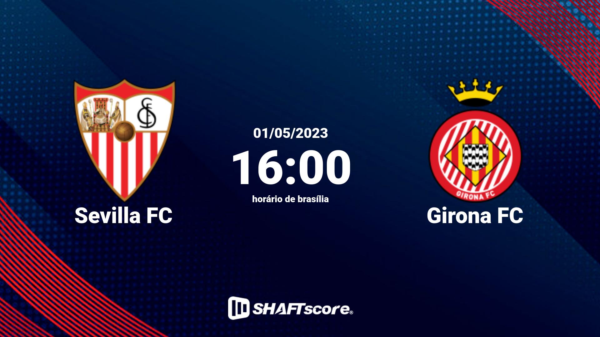 Estatísticas do jogo Sevilla FC vs Girona FC 01.05 16:00