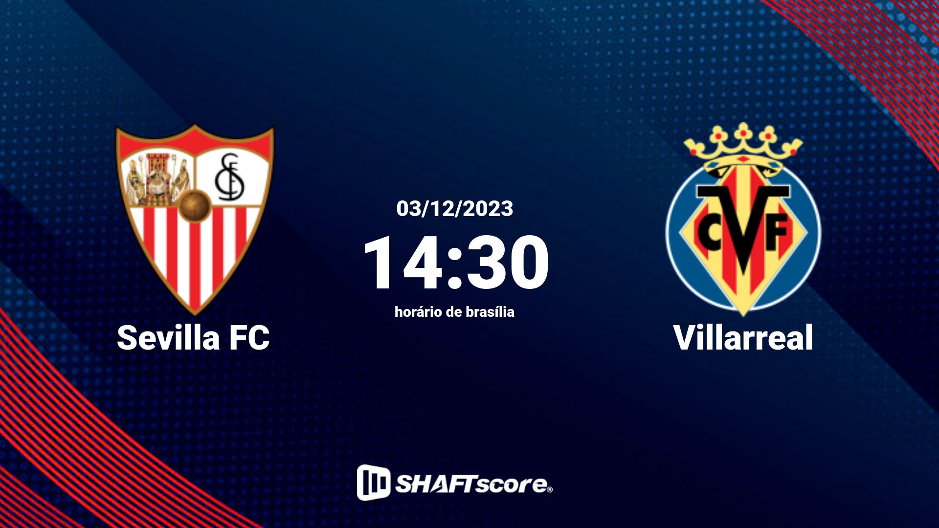 Estatísticas do jogo Sevilla FC vs Villarreal 03.12 14:30