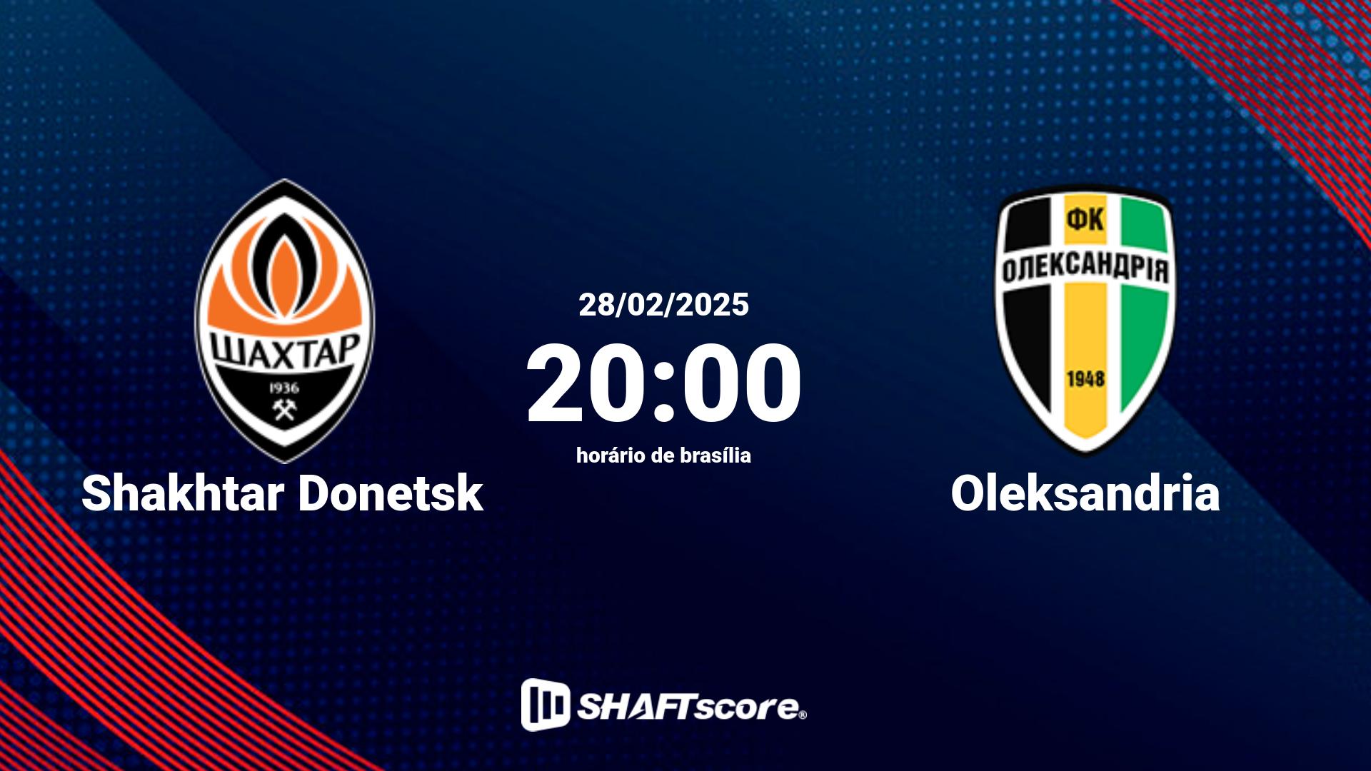 Estatísticas do jogo Shakhtar Donetsk vs Oleksandria 28.02 20:00