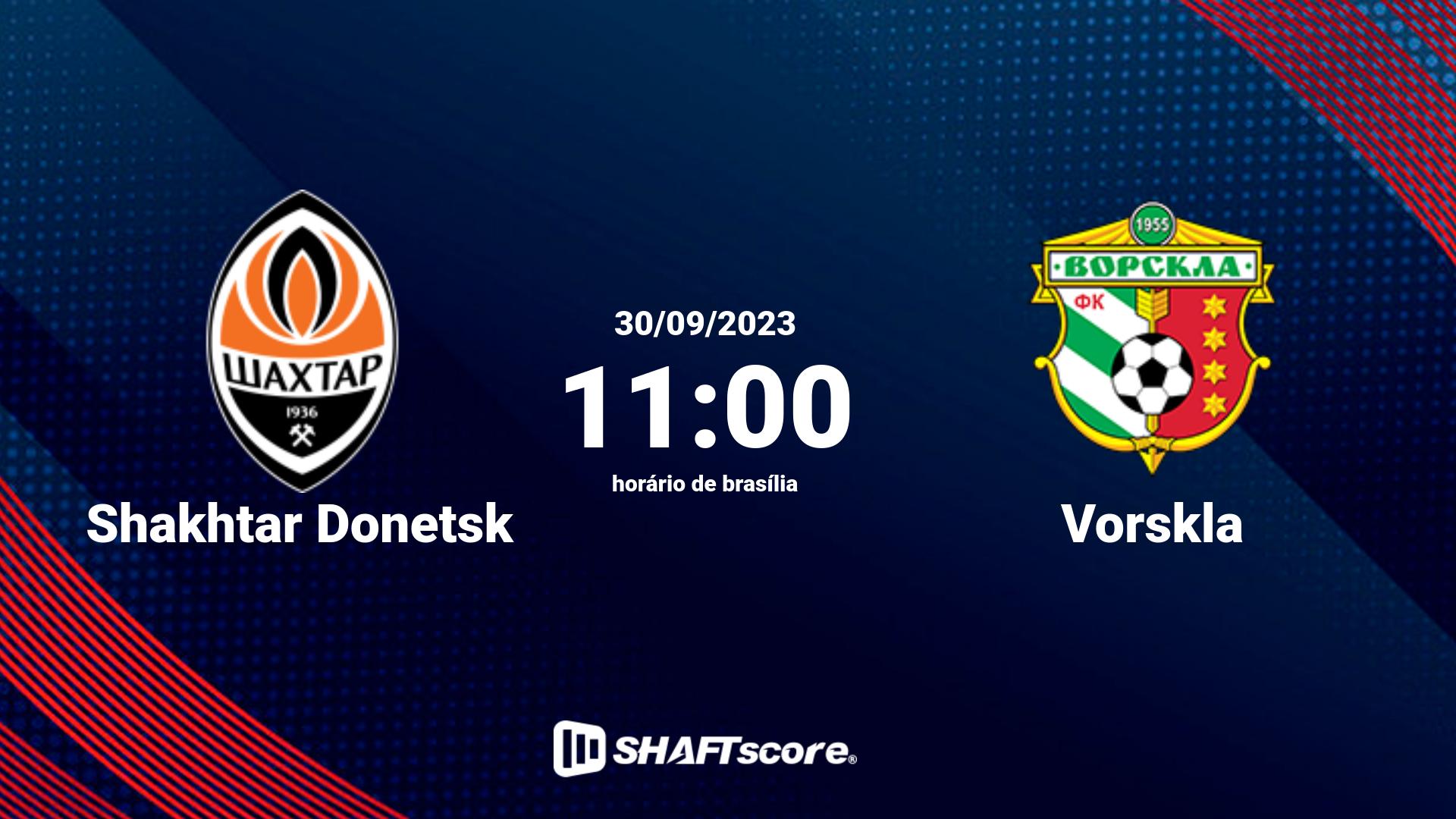 Estatísticas do jogo Shakhtar Donetsk vs Vorskla 30.09 11:00