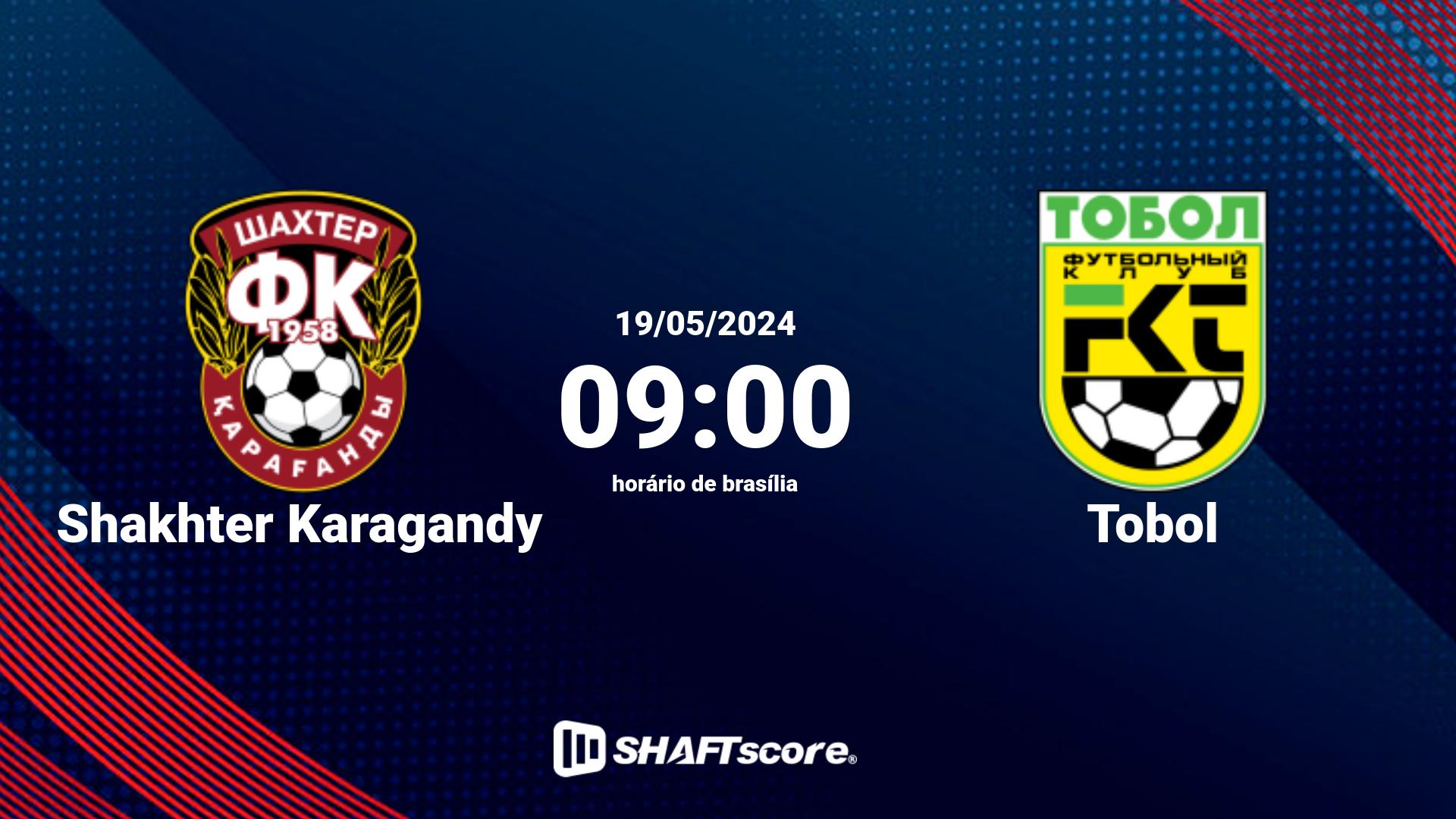 Estatísticas do jogo Shakhter Karagandy vs Tobol 19.05 09:00