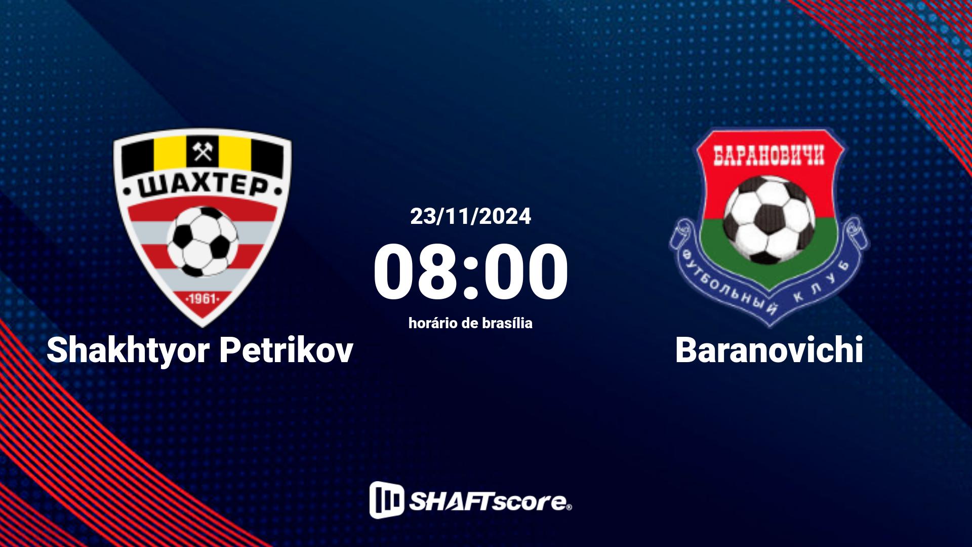 Estatísticas do jogo Shakhtyor Petrikov vs Baranovichi 23.11 08:00