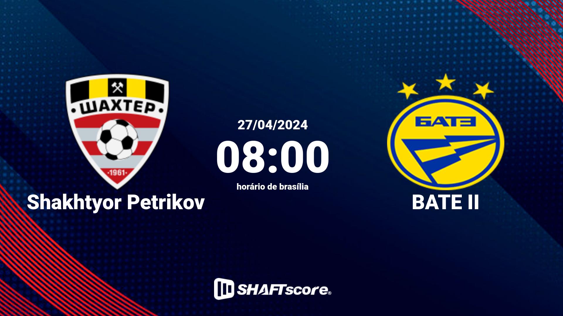 Estatísticas do jogo Shakhtyor Petrikov vs BATE II 27.04 08:00