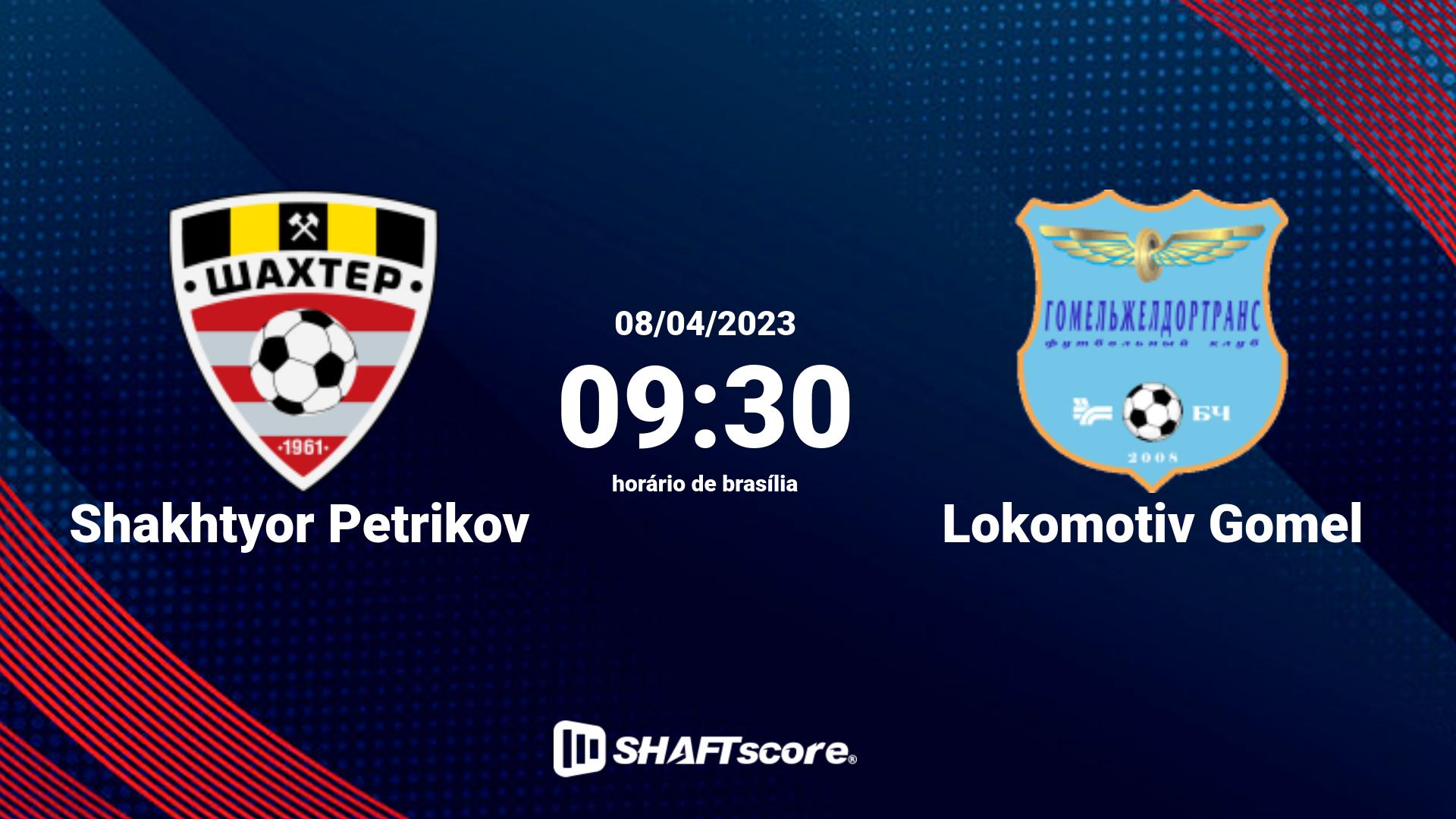 Estatísticas do jogo Shakhtyor Petrikov vs Lokomotiv Gomel 08.04 09:30