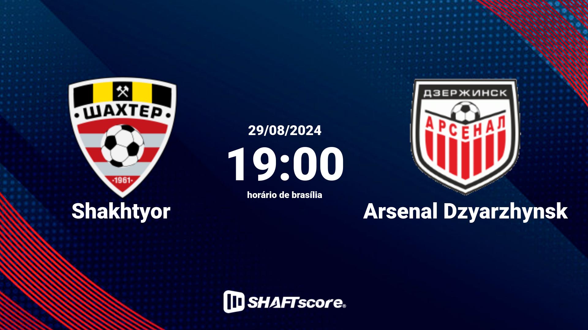Estatísticas do jogo Shakhtyor vs Arsenal Dzyarzhynsk 29.08 19:00
