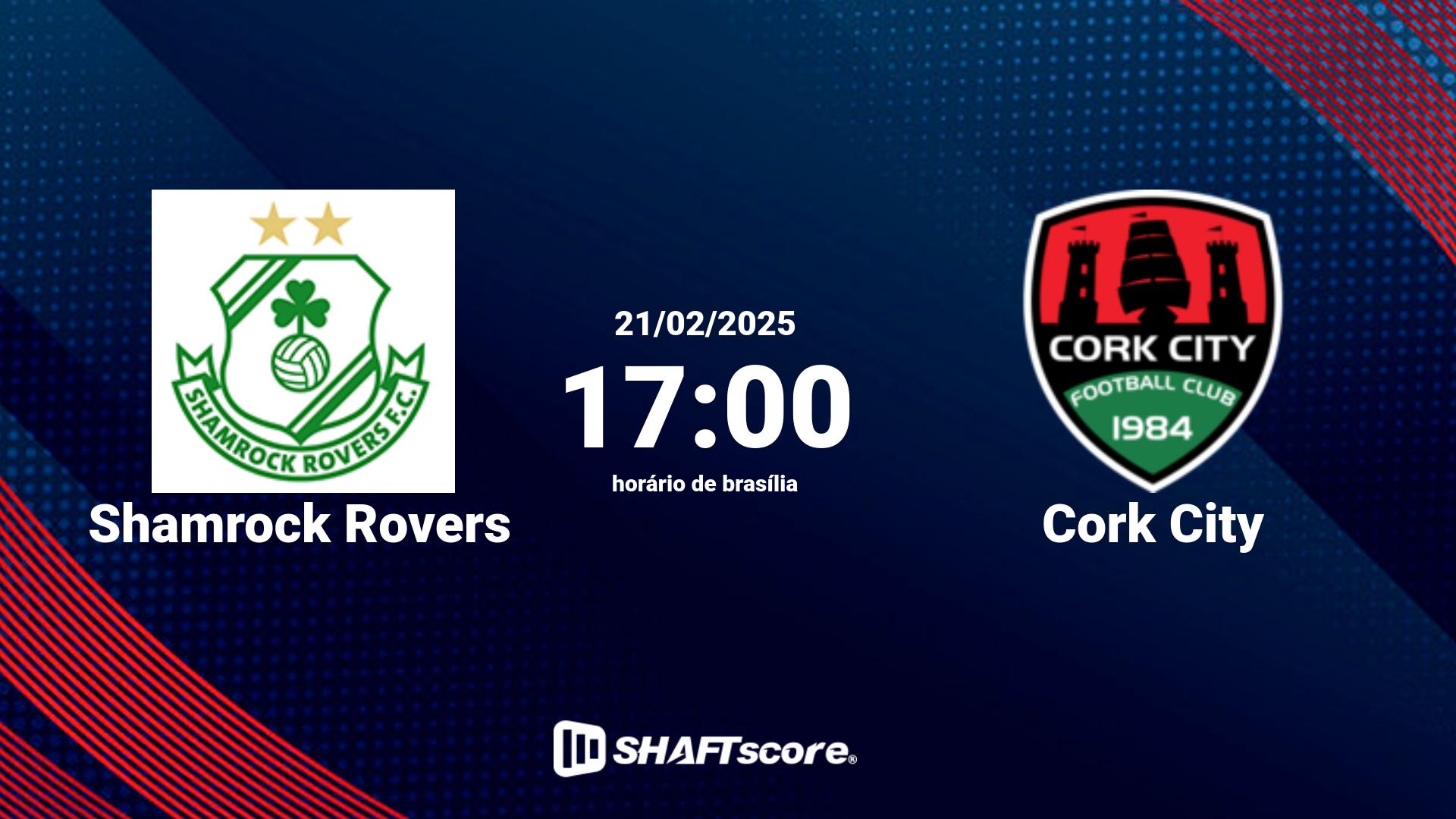 Estatísticas do jogo Shamrock Rovers vs Cork City 21.02 17:00