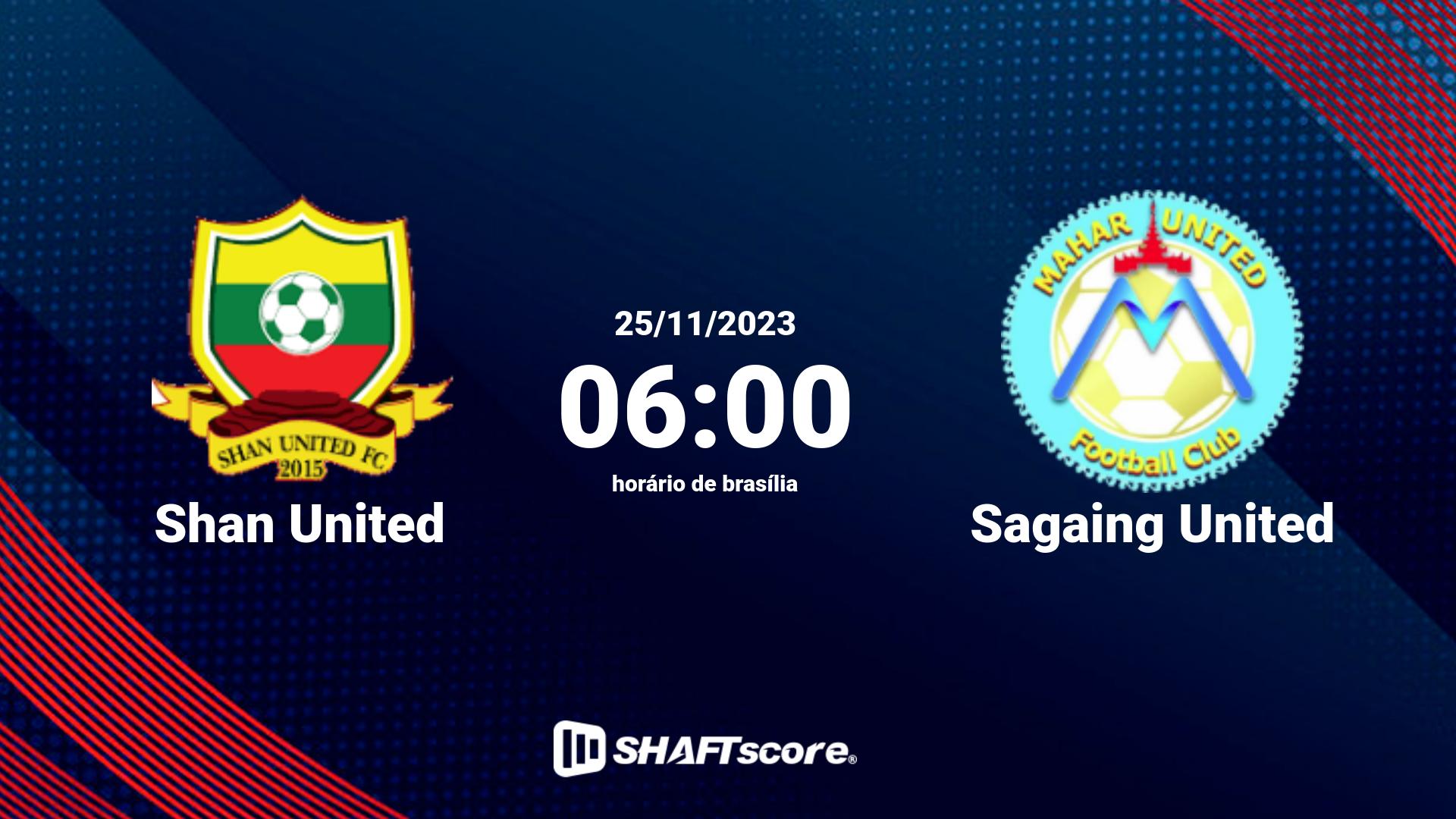 Estatísticas do jogo Shan United vs Sagaing United 25.11 06:00