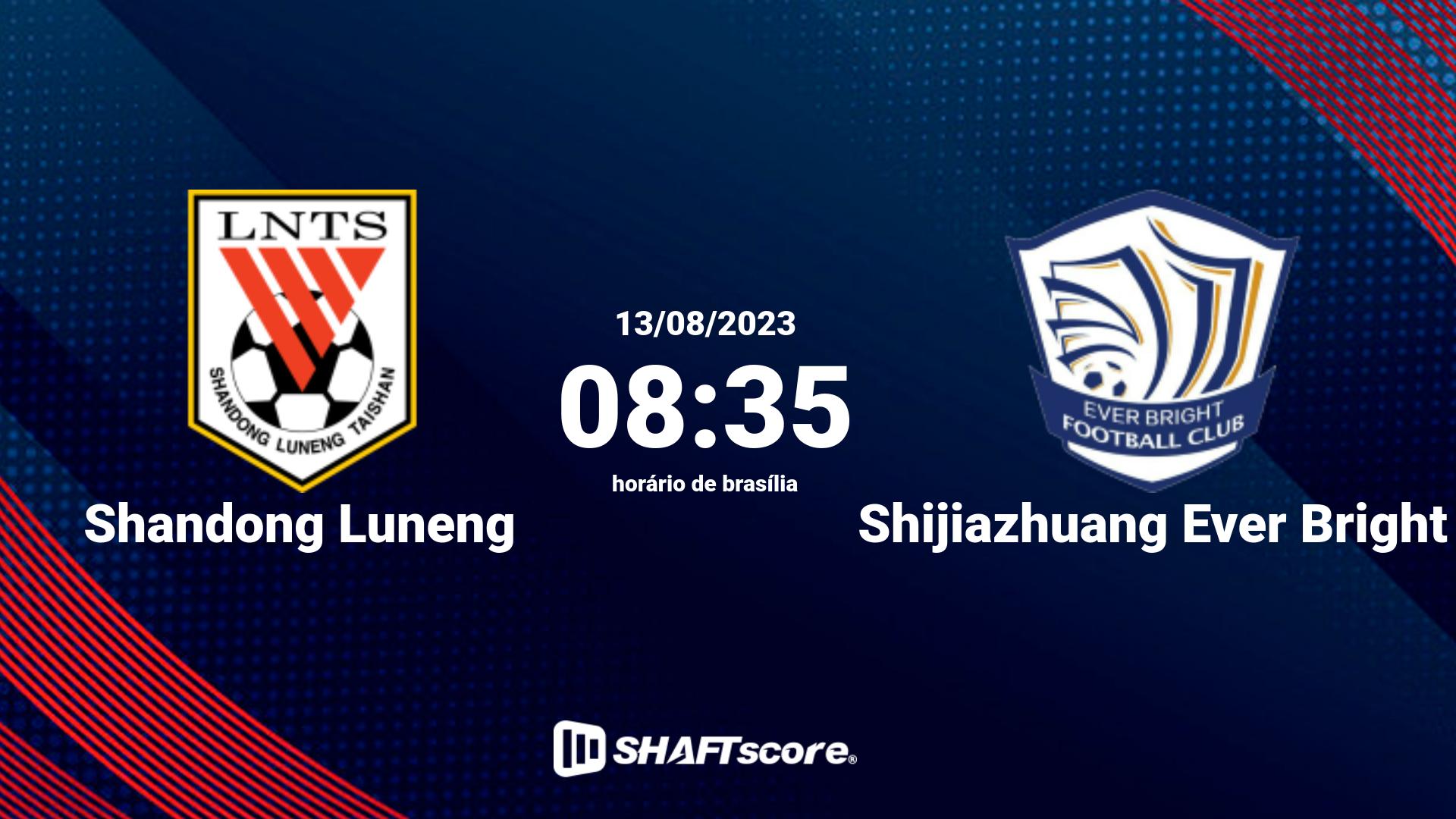 Estatísticas do jogo Shandong Luneng vs Shijiazhuang Ever Bright 13.08 08:35