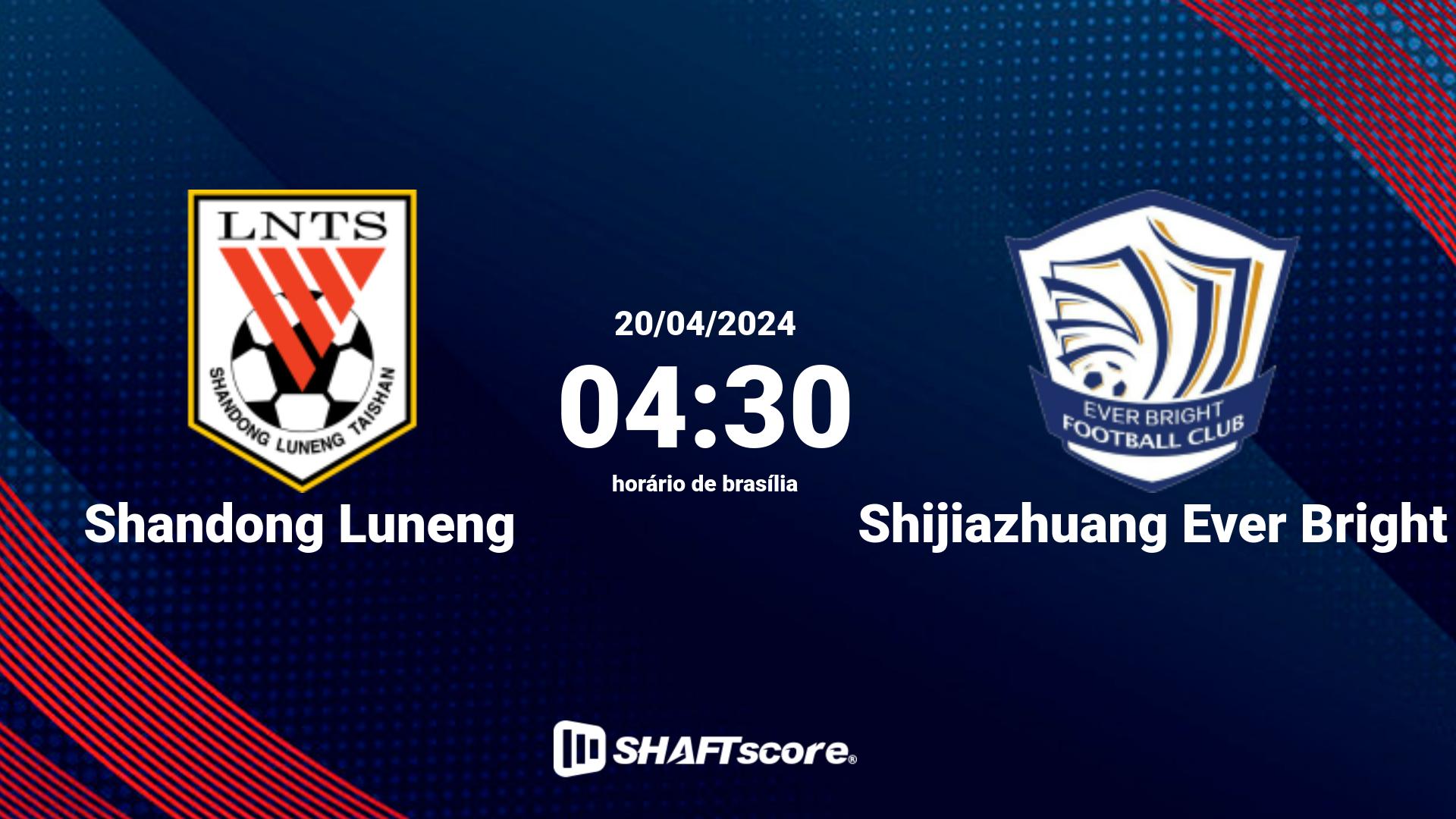 Estatísticas do jogo Shandong Luneng vs Shijiazhuang Ever Bright 20.04 04:30