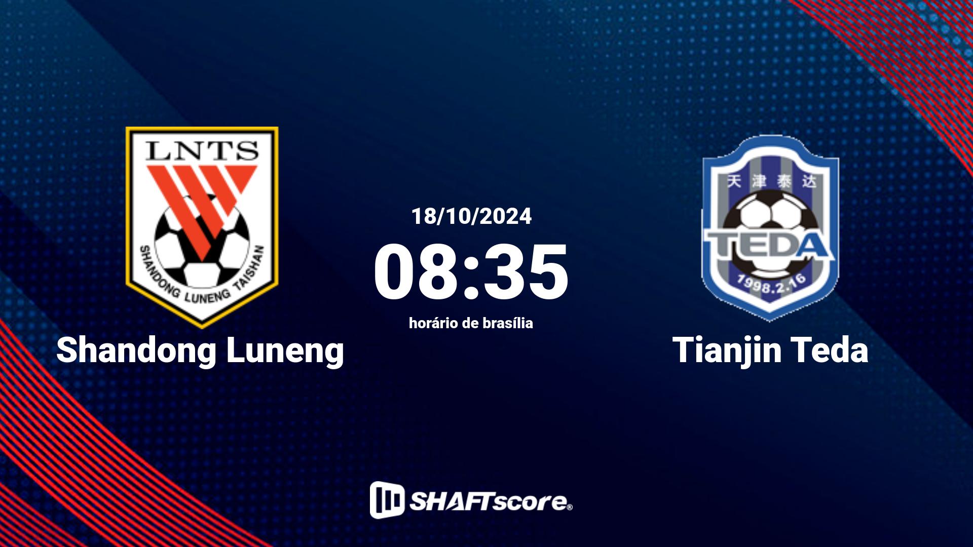 Estatísticas do jogo Shandong Luneng vs Tianjin Teda 18.10 08:35