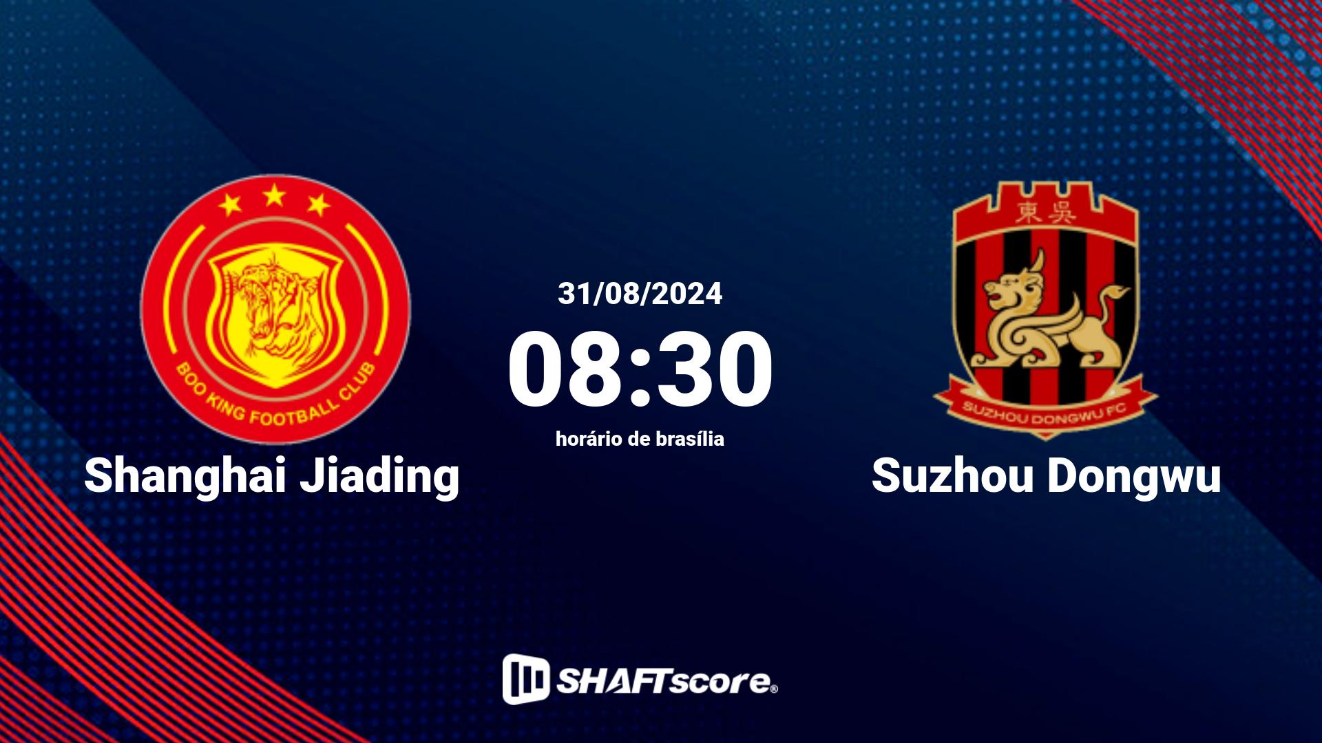 Estatísticas do jogo Shanghai Jiading vs Suzhou Dongwu 31.08 08:30