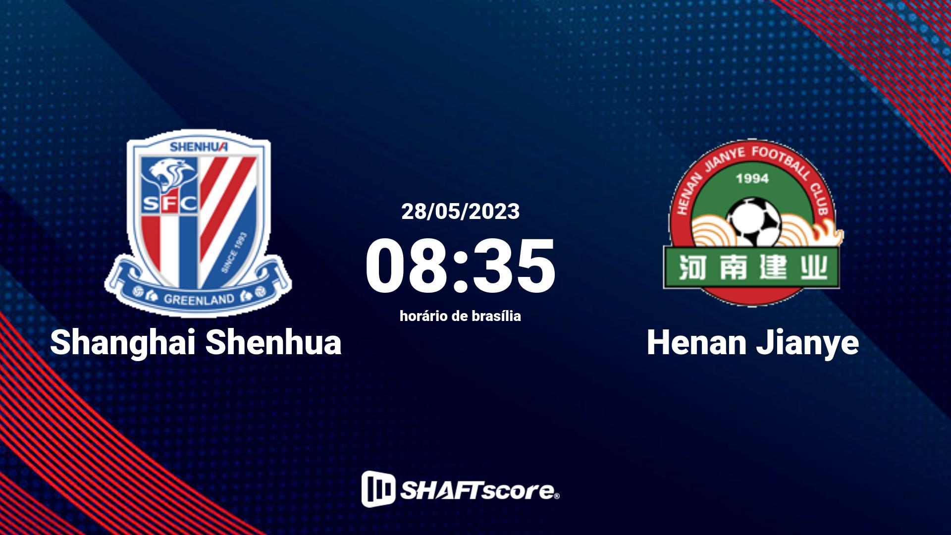 Estatísticas do jogo Shanghai Shenhua vs Henan Jianye 28.05 08:35