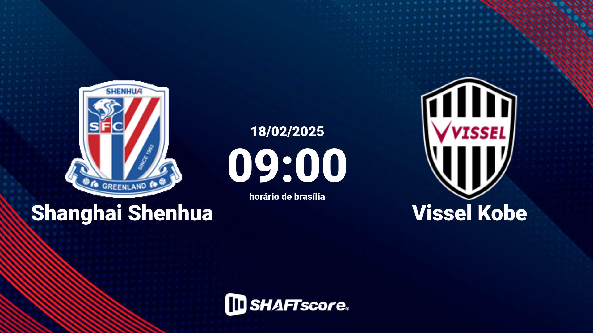 Estatísticas do jogo Shanghai Shenhua vs Vissel Kobe 18.02 09:00