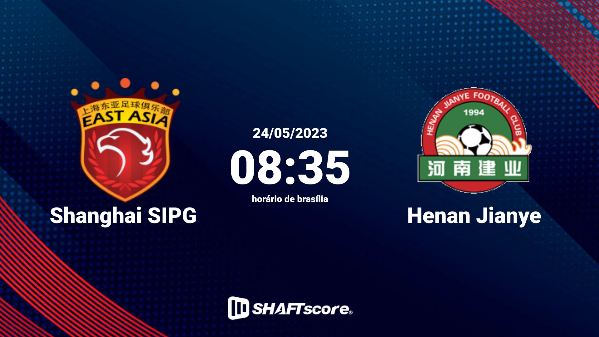 Estatísticas do jogo Shanghai SIPG vs Henan Jianye 24.05 08:35