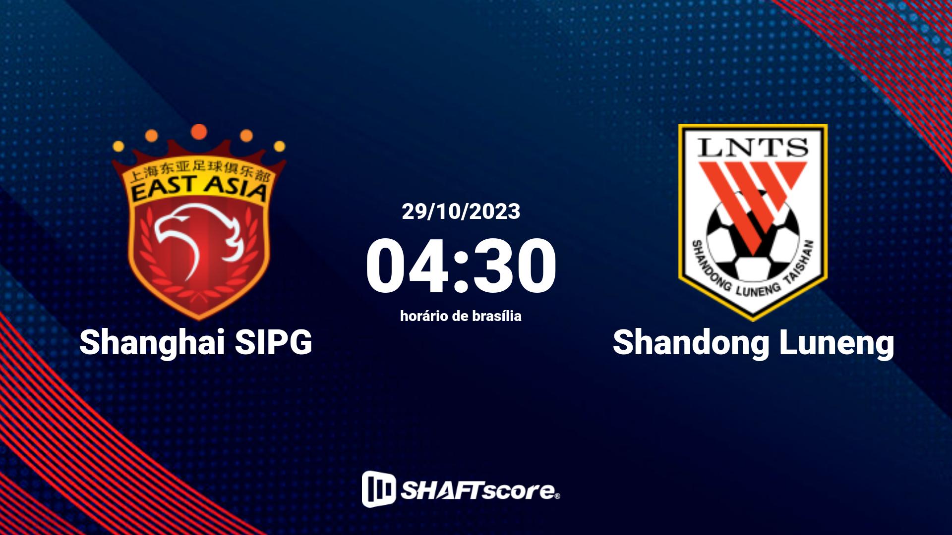 Estatísticas do jogo Shanghai SIPG vs Shandong Luneng 29.10 04:30