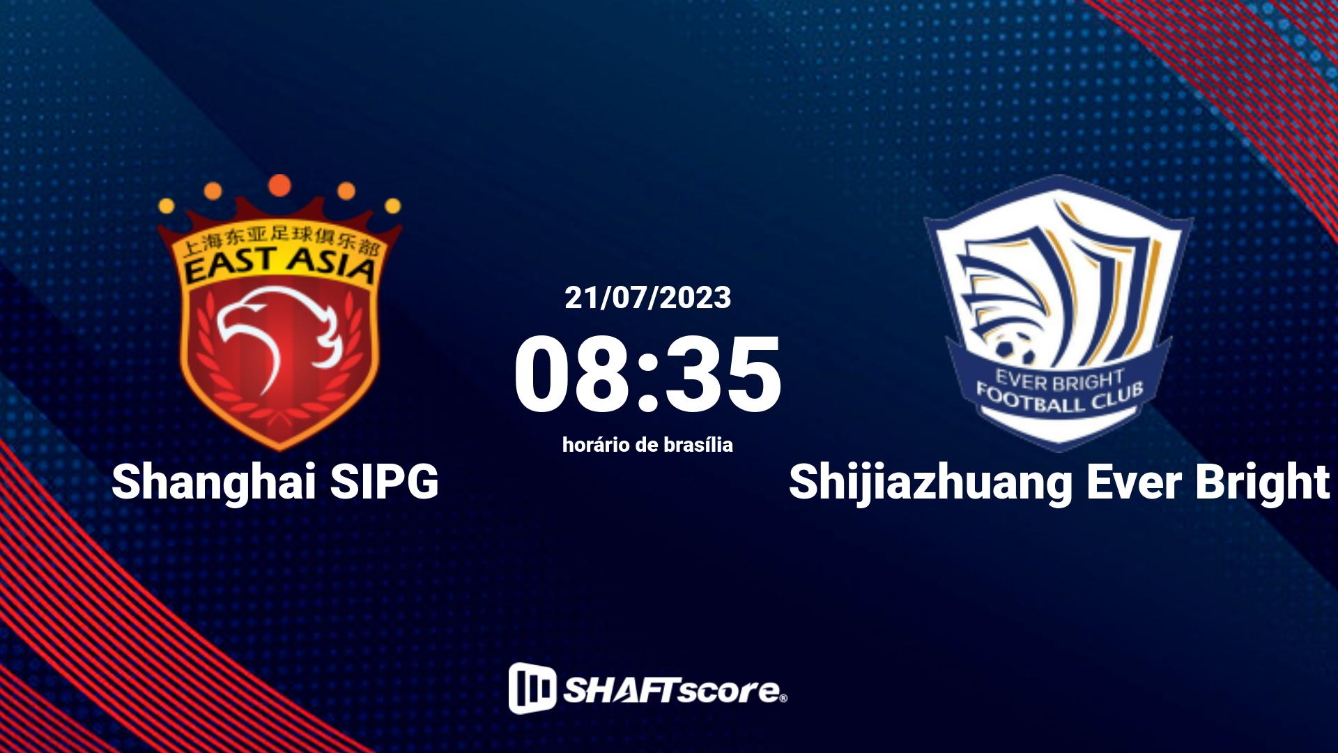 Estatísticas do jogo Shanghai SIPG vs Shijiazhuang Ever Bright 21.07 08:35