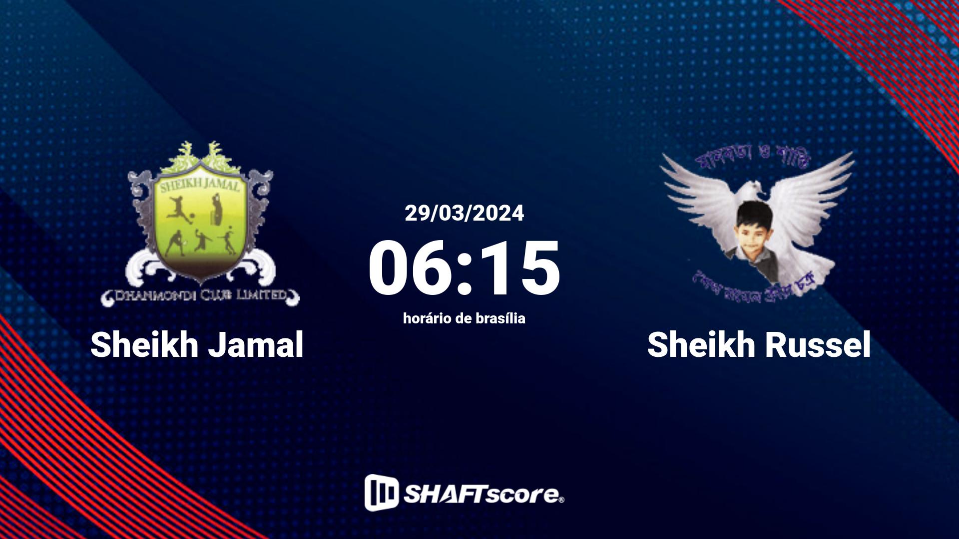 Estatísticas do jogo Sheikh Jamal vs Sheikh Russel 29.03 06:15