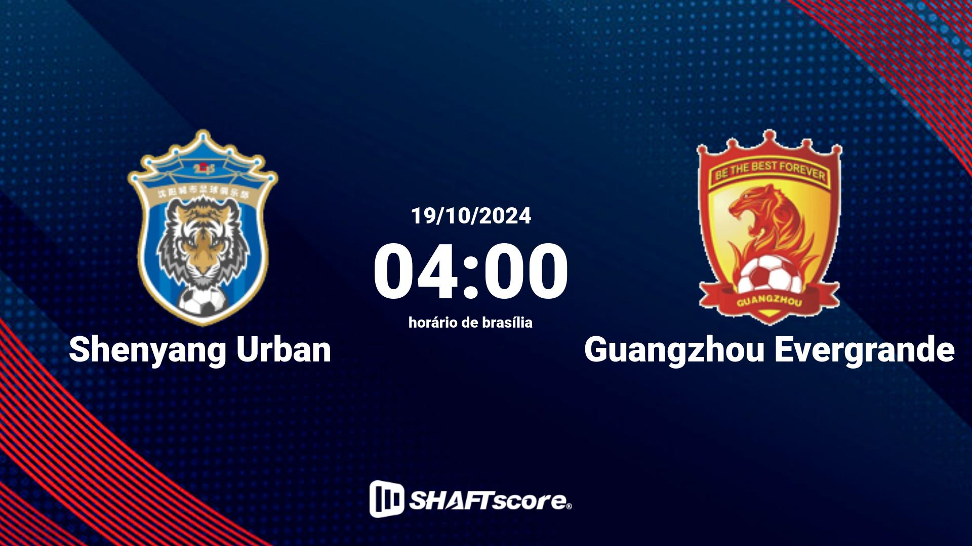 Estatísticas do jogo Shenyang Urban vs Guangzhou Evergrande 19.10 04:00