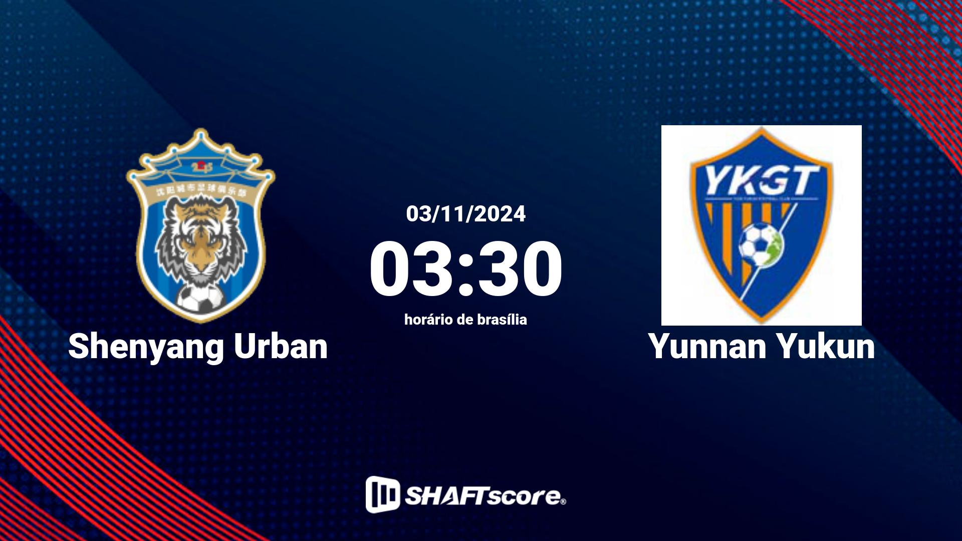 Estatísticas do jogo Shenyang Urban vs Yunnan Yukun 03.11 03:30