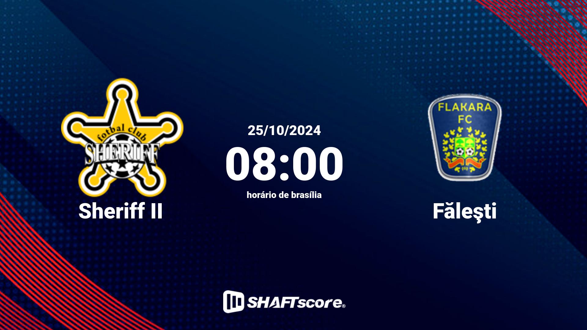 Estatísticas do jogo Sheriff II vs Făleşti 25.10 08:00