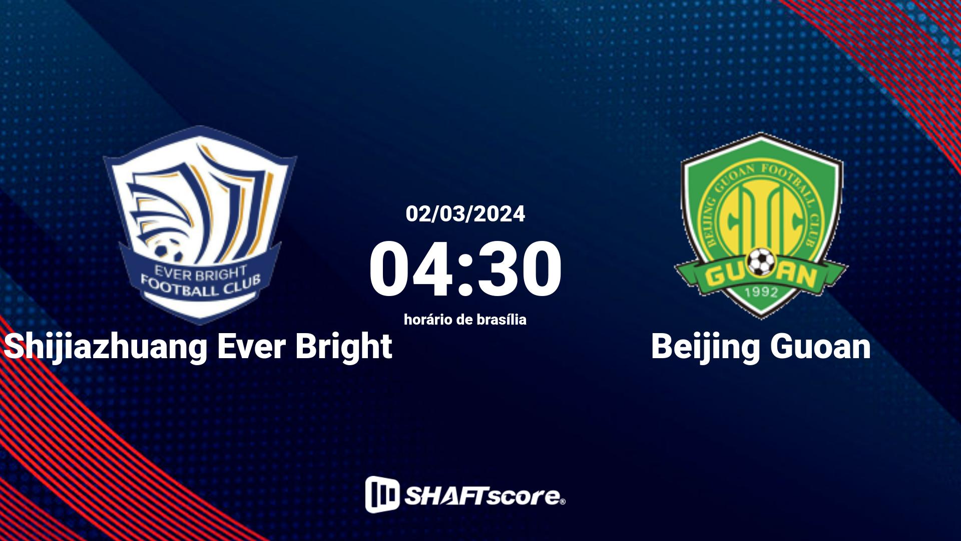 Estatísticas do jogo Shijiazhuang Ever Bright vs Beijing Guoan 02.03 04:30