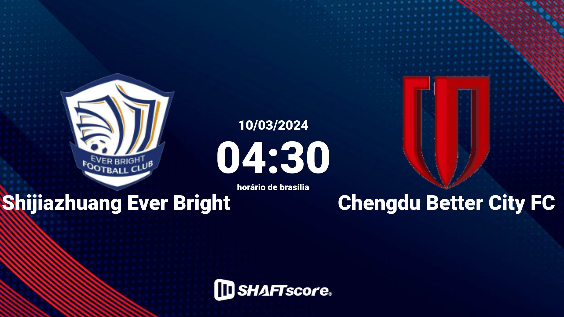 Estatísticas do jogo Shijiazhuang Ever Bright vs Chengdu Better City FC 10.03 04:30