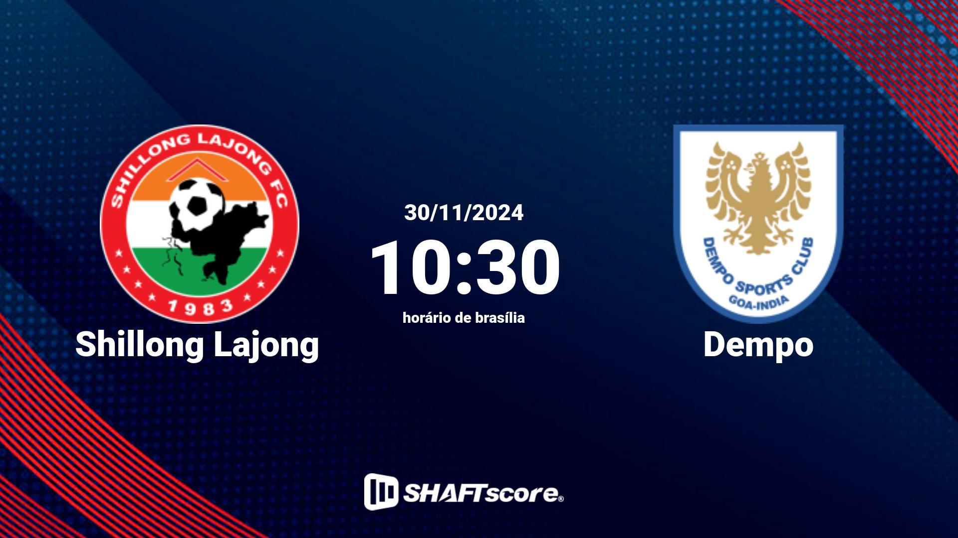 Estatísticas do jogo Shillong Lajong vs Dempo 30.11 10:30