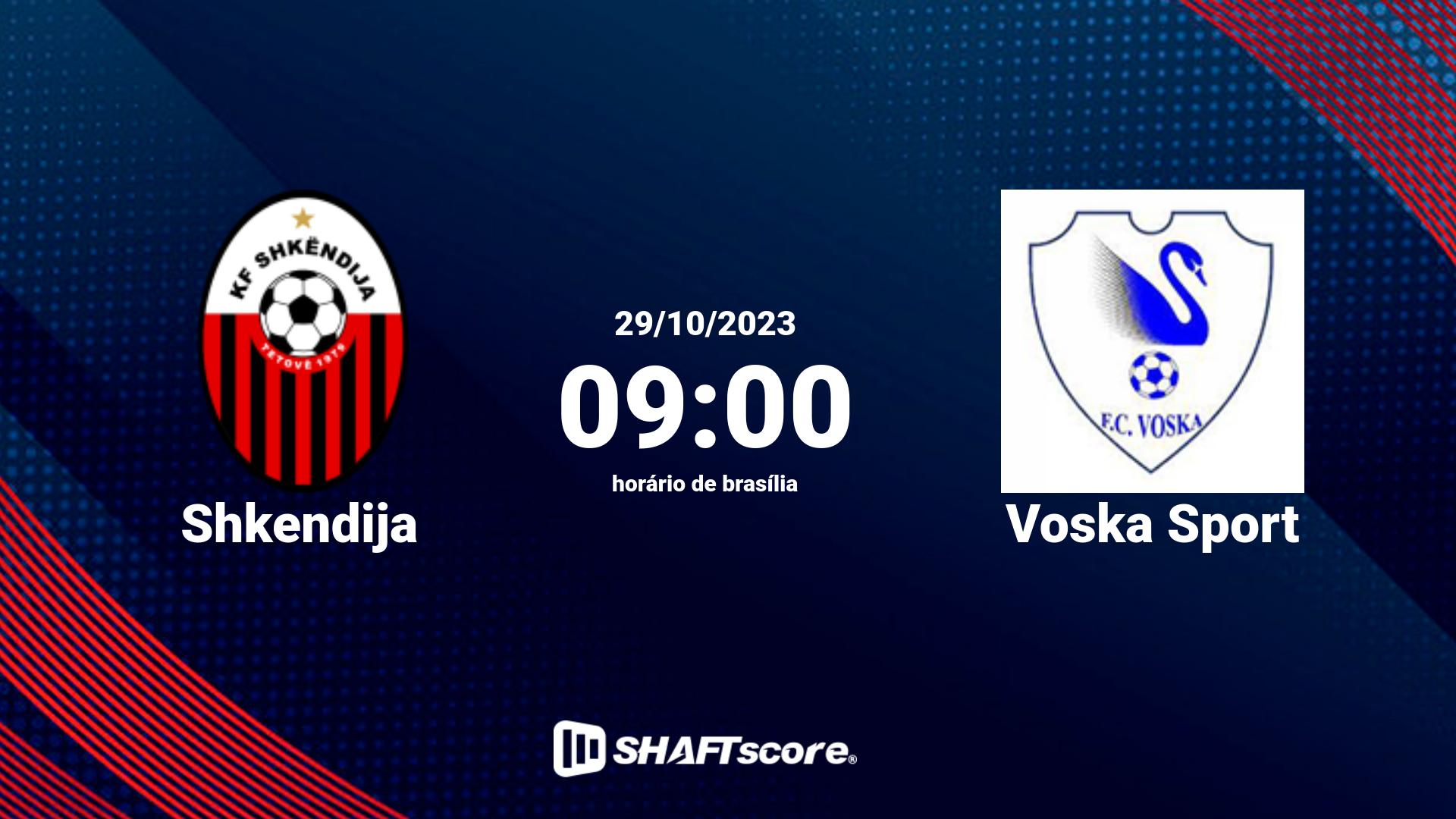 Estatísticas do jogo Shkendija vs Voska Sport 29.10 09:00