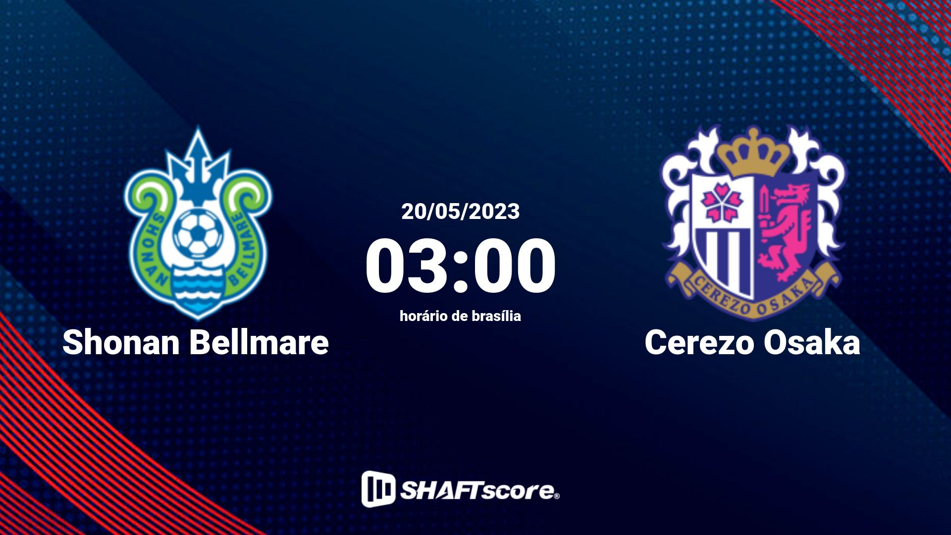 Estatísticas do jogo Shonan Bellmare vs Cerezo Osaka 20.05 03:00