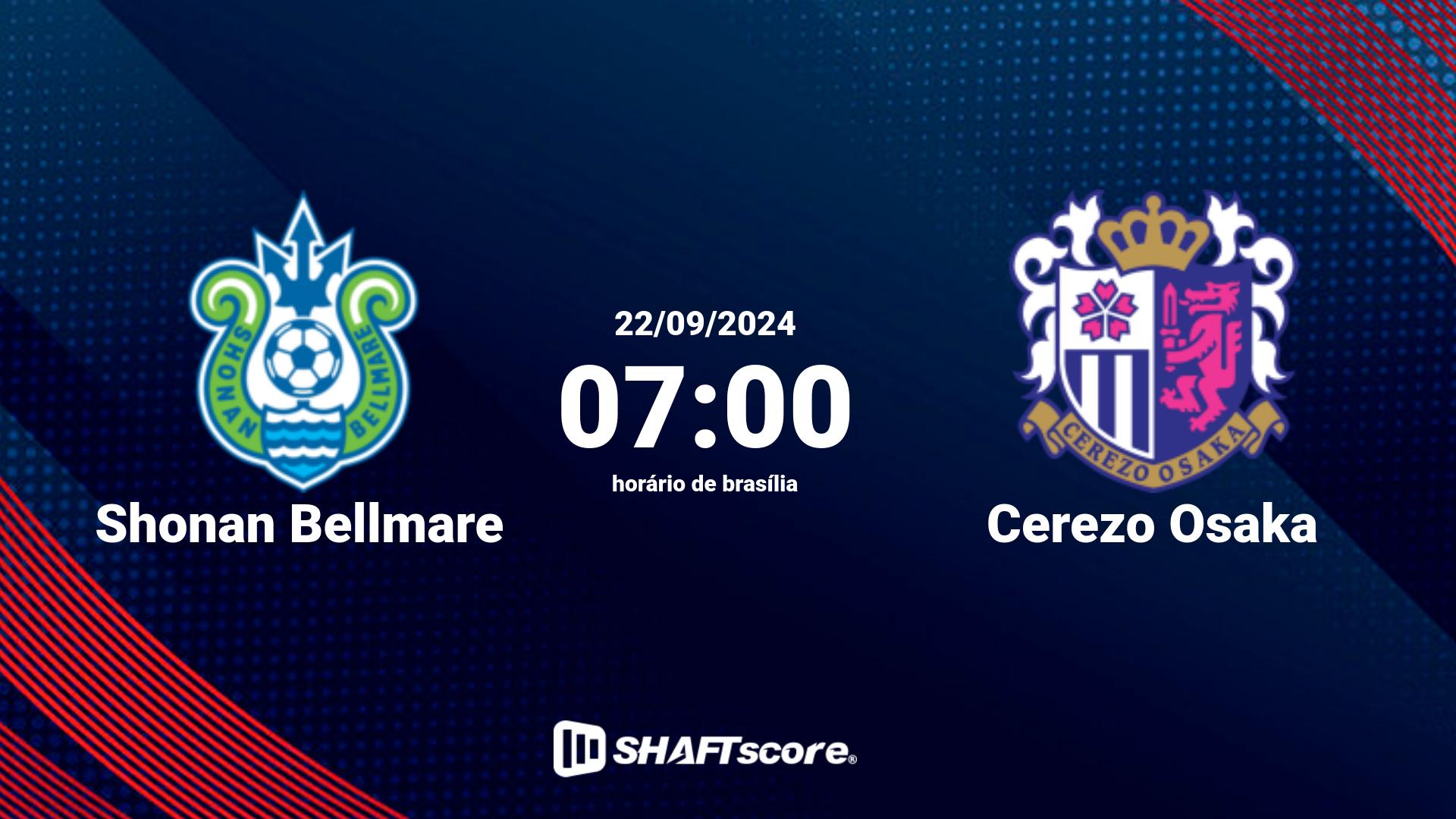 Estatísticas do jogo Shonan Bellmare vs Cerezo Osaka 22.09 07:00