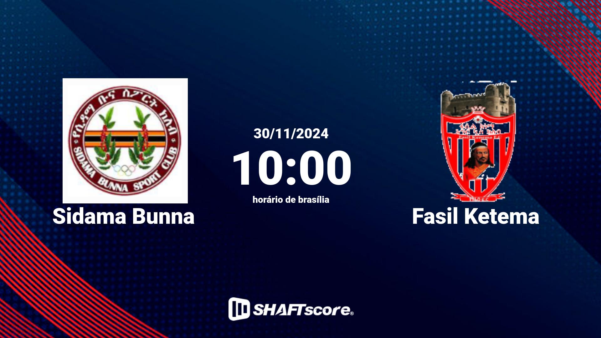 Estatísticas do jogo Sidama Bunna vs Fasil Ketema 30.11 10:00