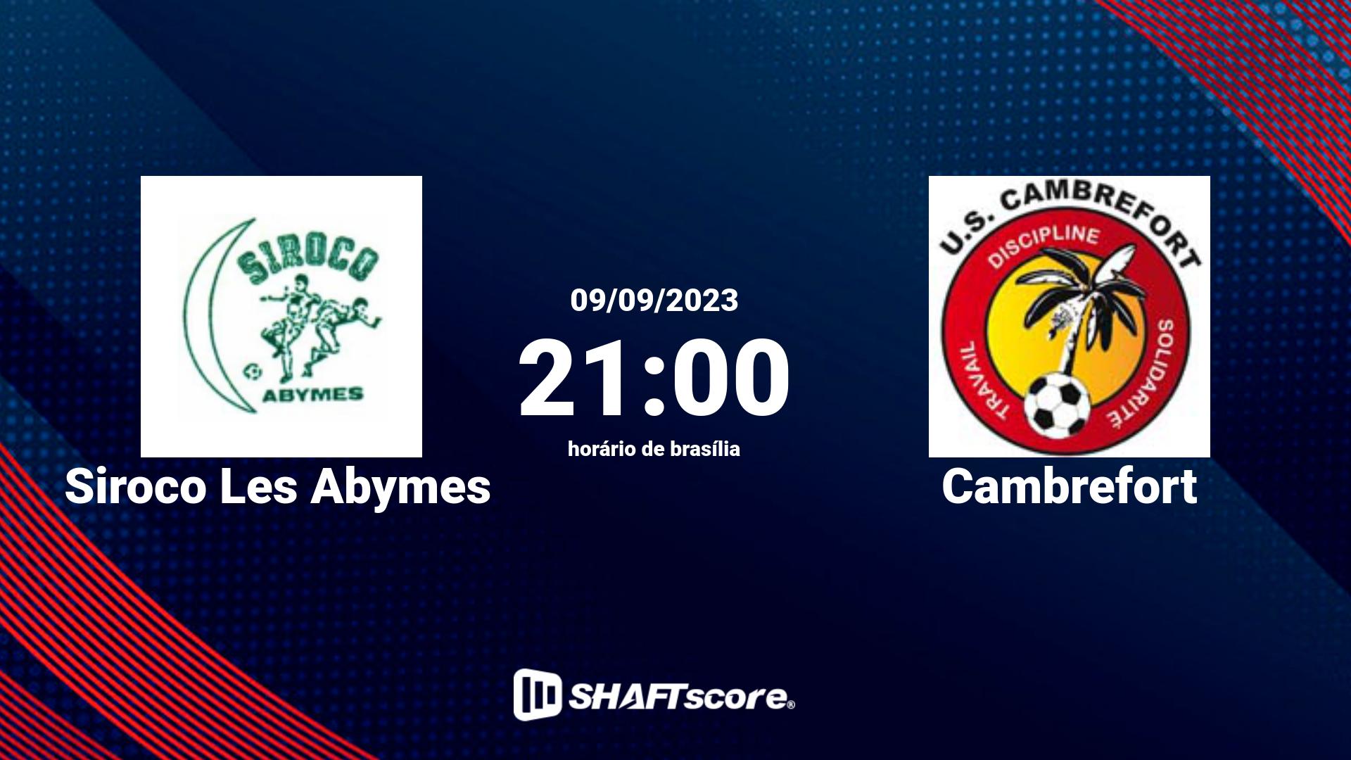 Estatísticas do jogo Siroco Les Abymes vs Cambrefort 09.09 21:00