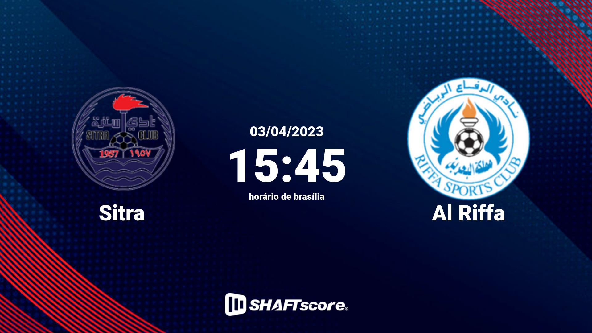 Estatísticas do jogo Sitra vs Al Riffa 03.04 15:45