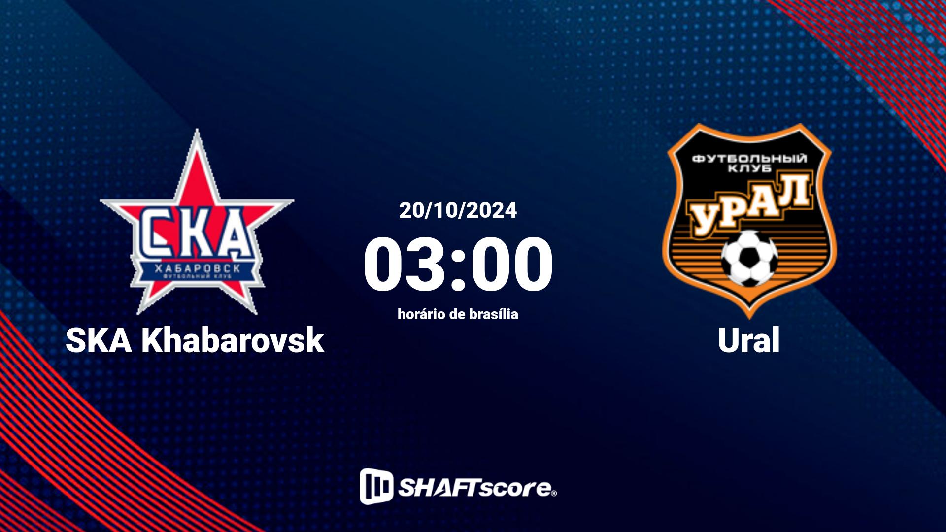 Estatísticas do jogo SKA Khabarovsk vs Ural 20.10 03:00