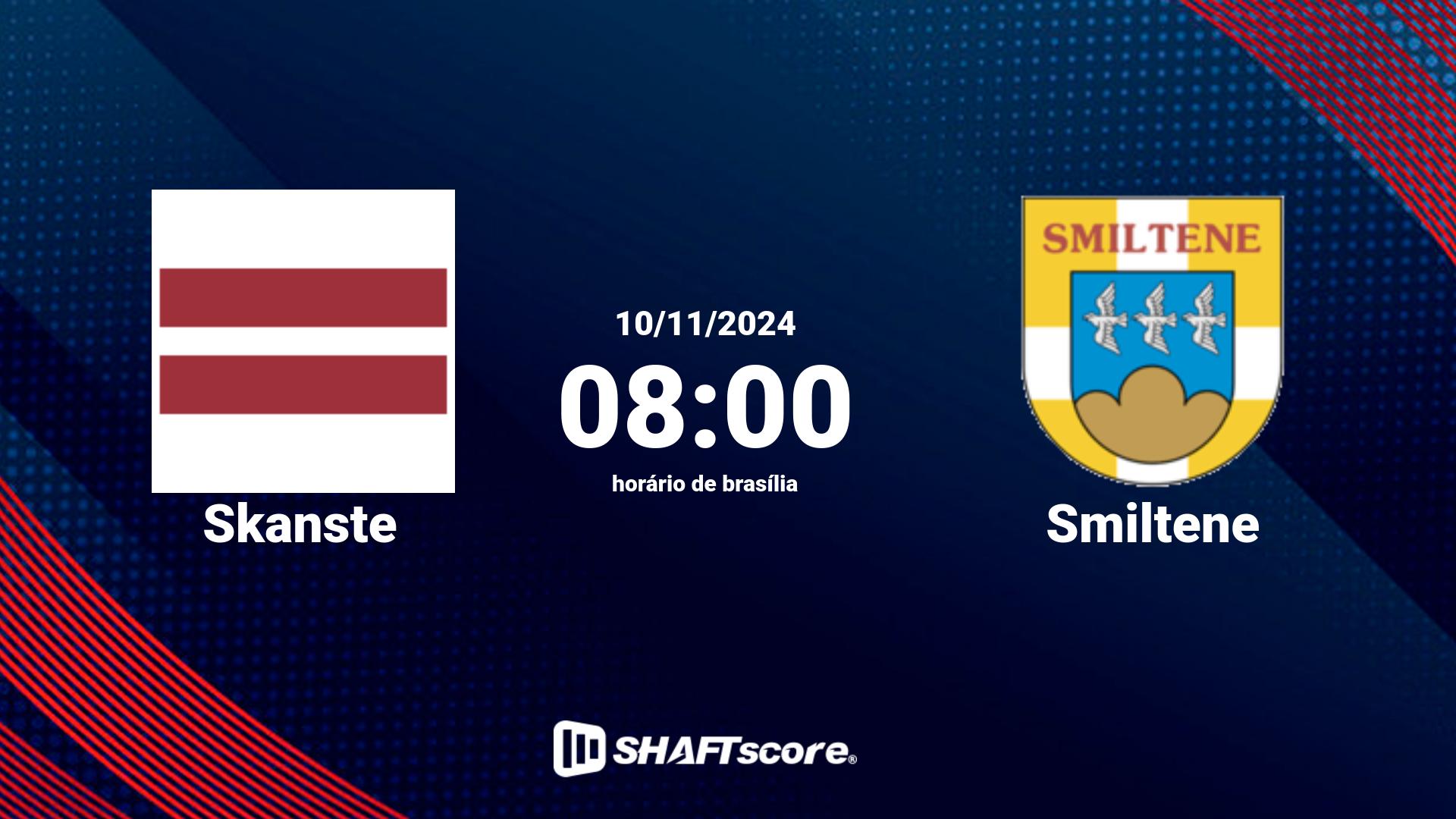 Estatísticas do jogo Skanste vs Smiltene 10.11 08:00