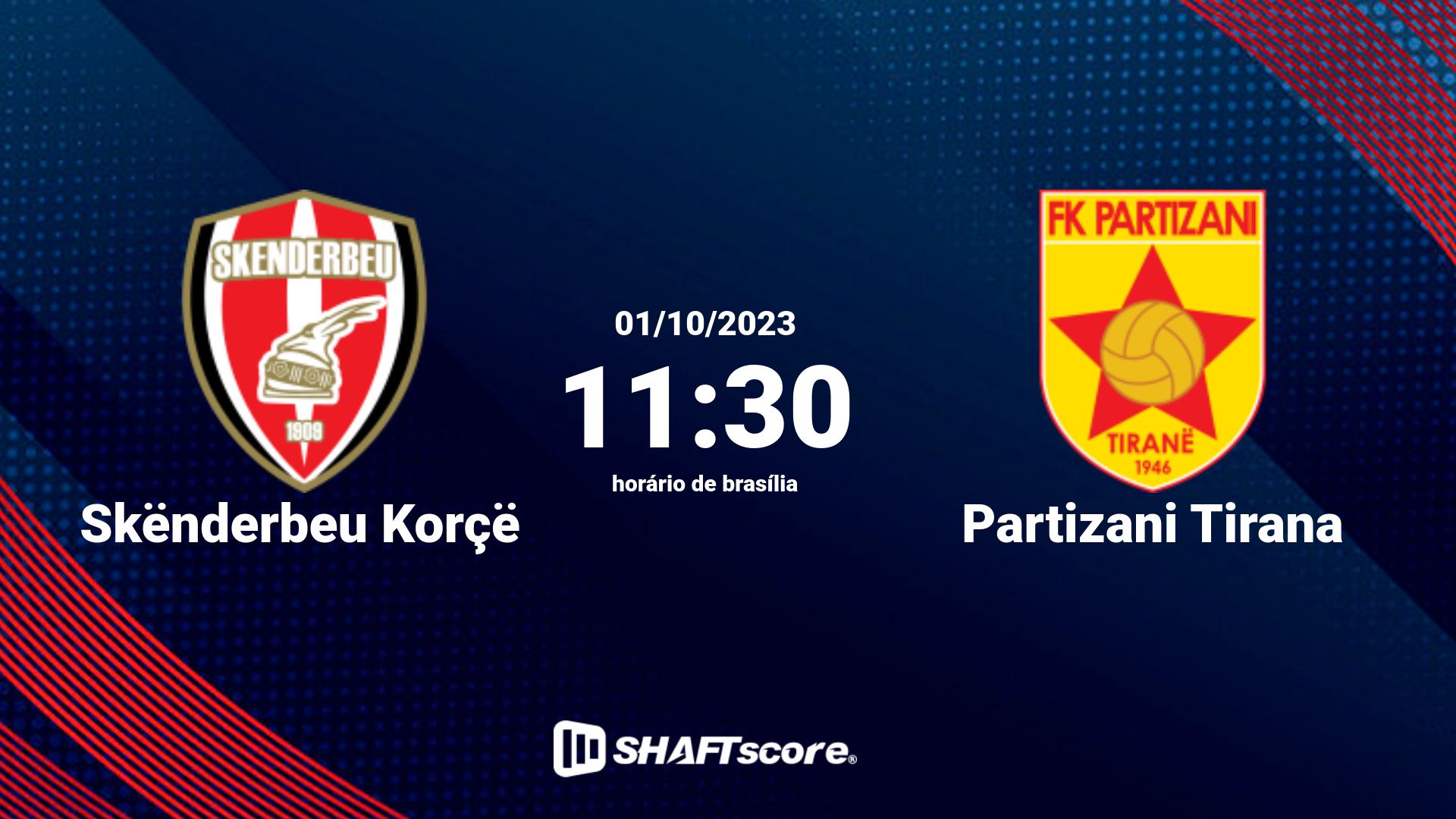 Estatísticas do jogo Skënderbeu Korçë vs Partizani Tirana 01.10 11:30