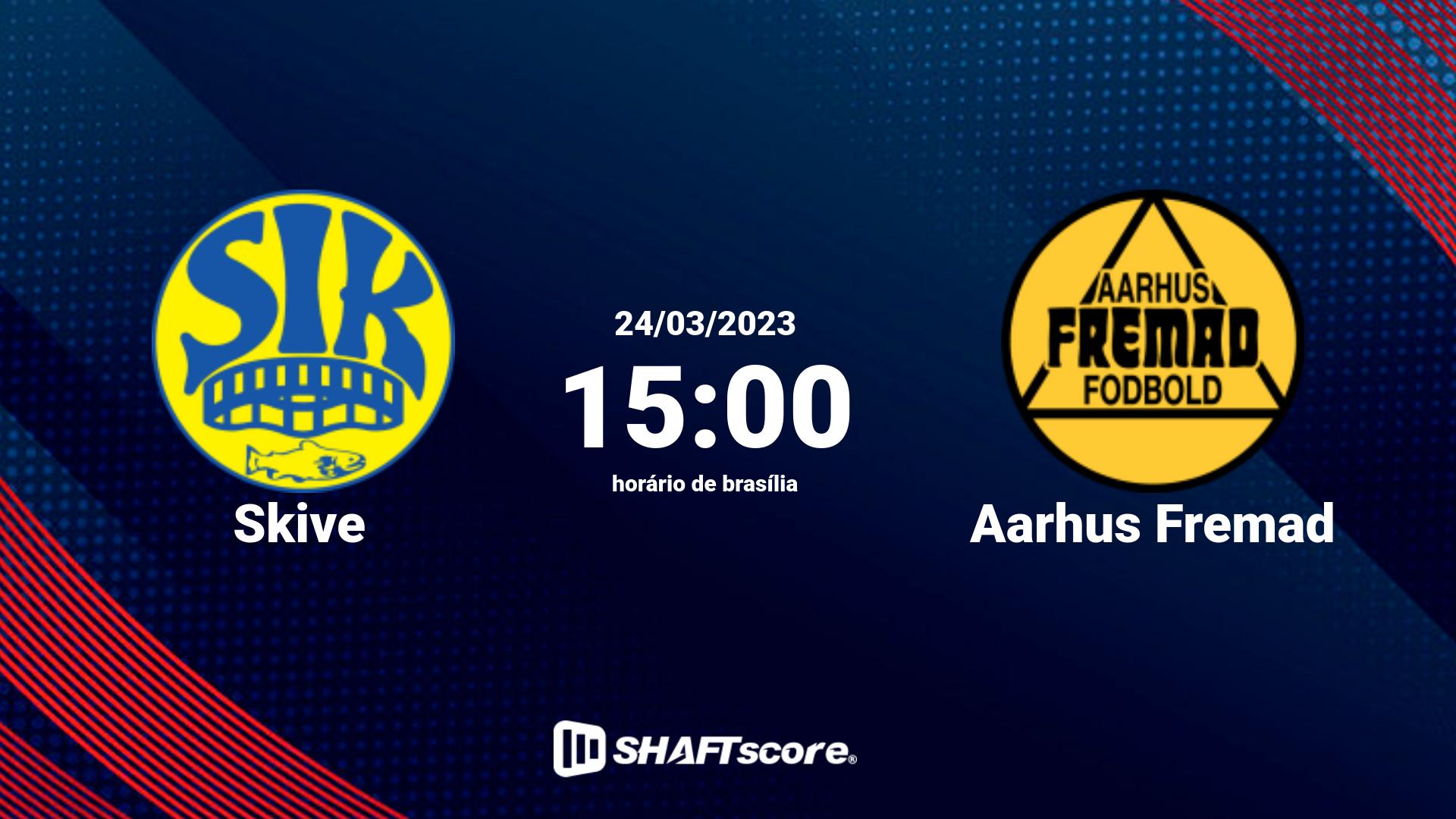 Estatísticas do jogo Skive vs Aarhus Fremad 24.03 15:00