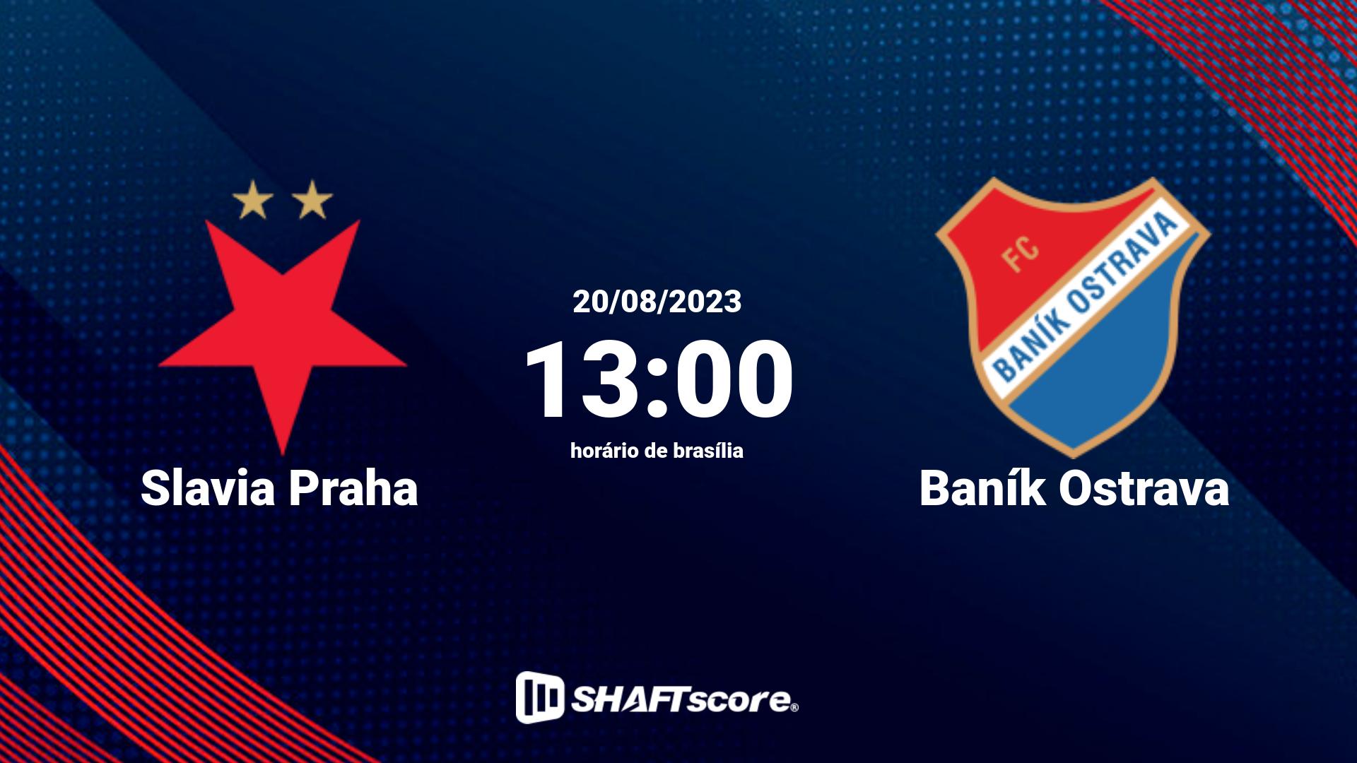 Estatísticas do jogo Slavia Praha vs Baník Ostrava 20.08 13:00